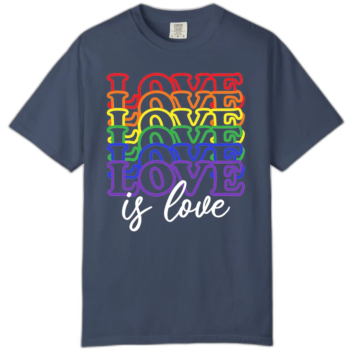 Love Is Love Rainbow Pride Comfort Color in Midnight