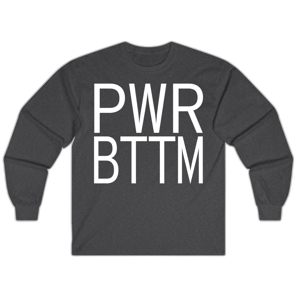 PWR BTTM Bold Typography Long Sleeve in Dark Heather