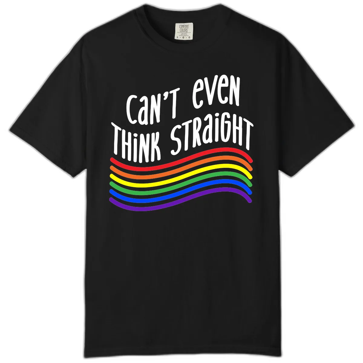 Can't Even Think Straight Comfort Color in Black