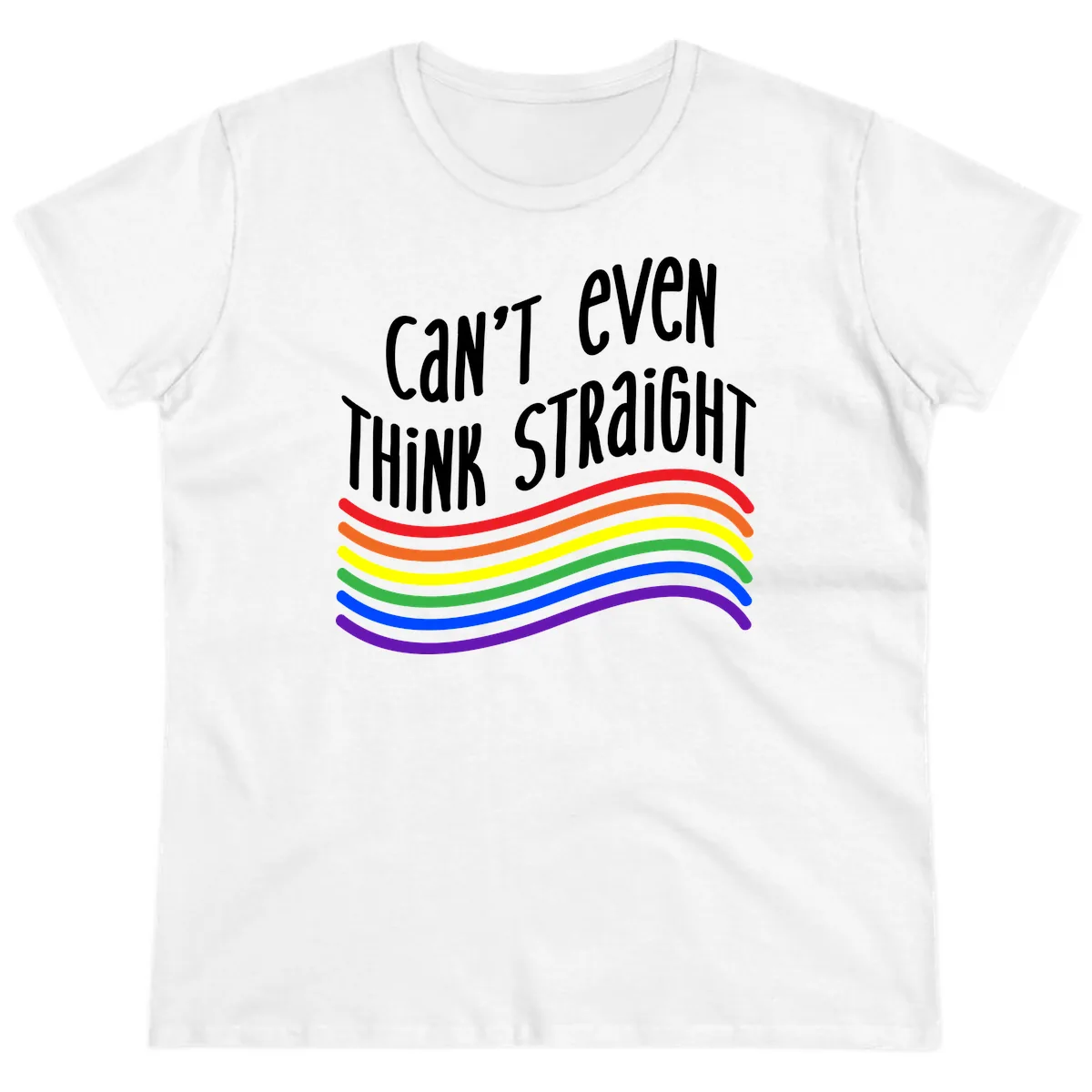 Can't Even Think Straight Ladies Tee in White