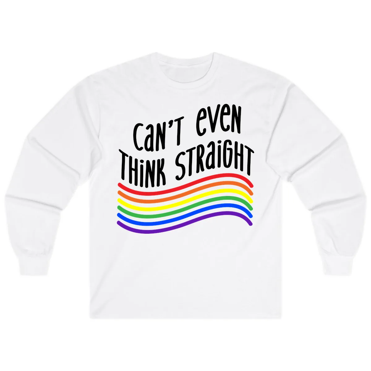 Can't Even Think Straight Long Sleeve in White
