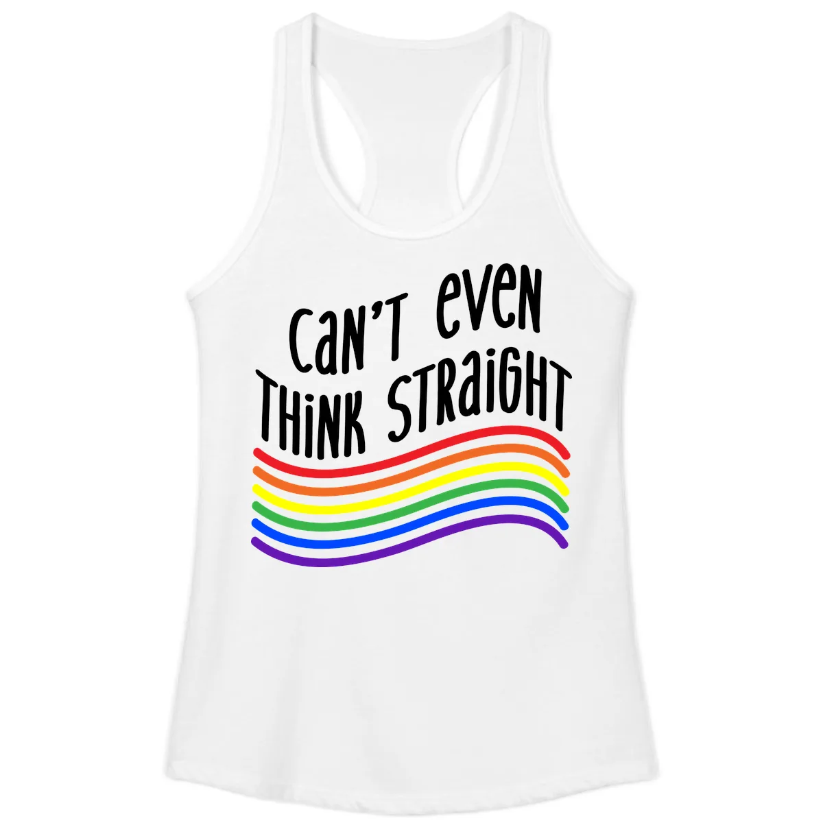 Can't Even Think Straight Ladies Tank in White