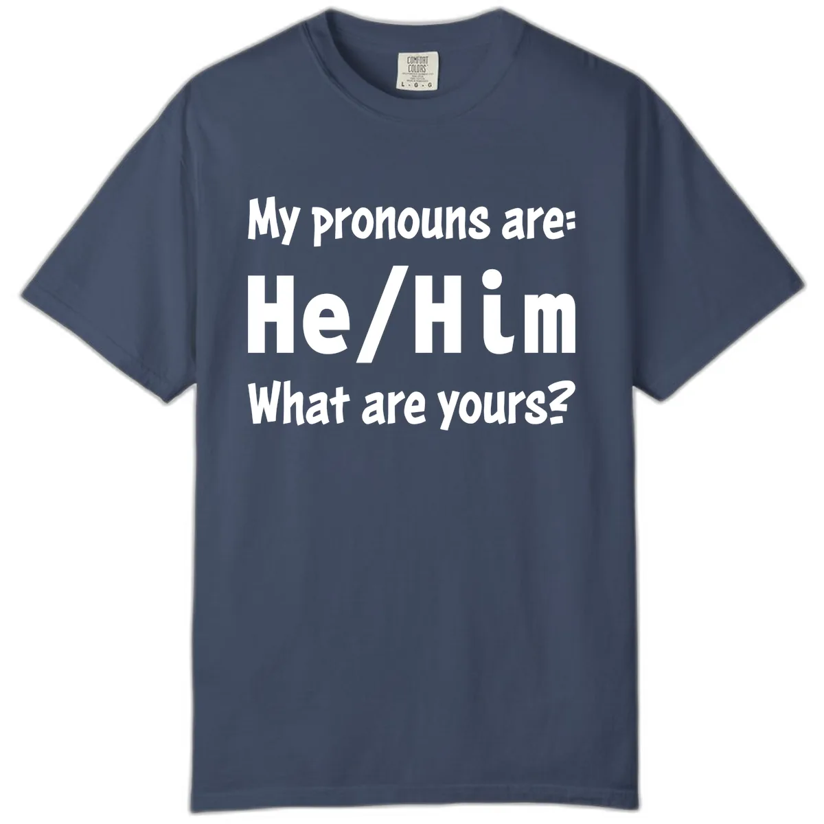 He/Him Pronouns Pride Design Comfort Color in Midnight