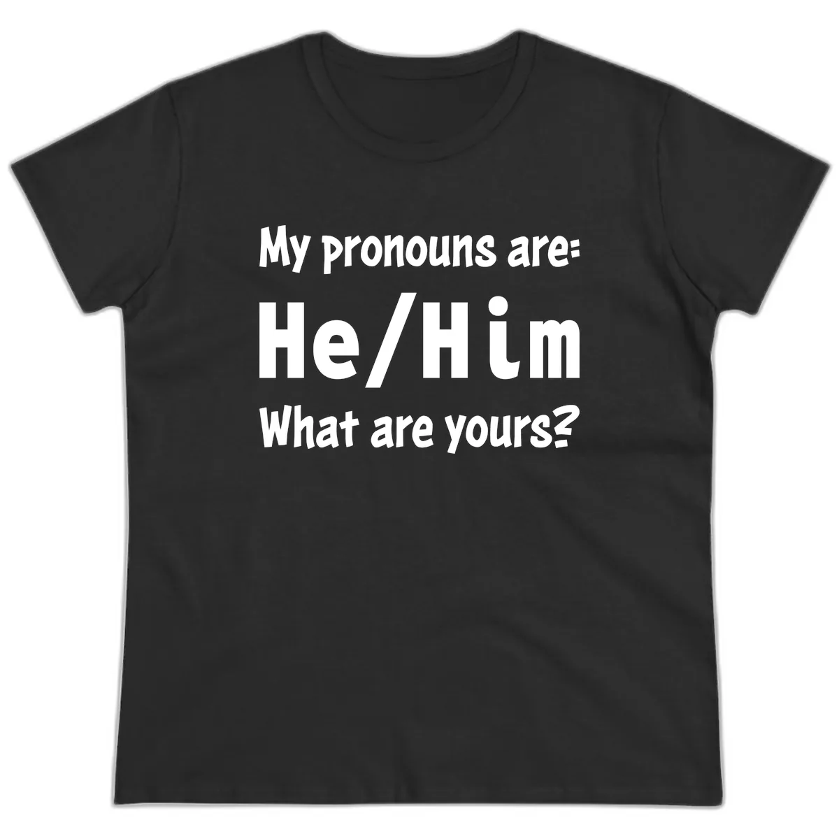 He/Him Pronouns Pride Design Ladies Tee in Black