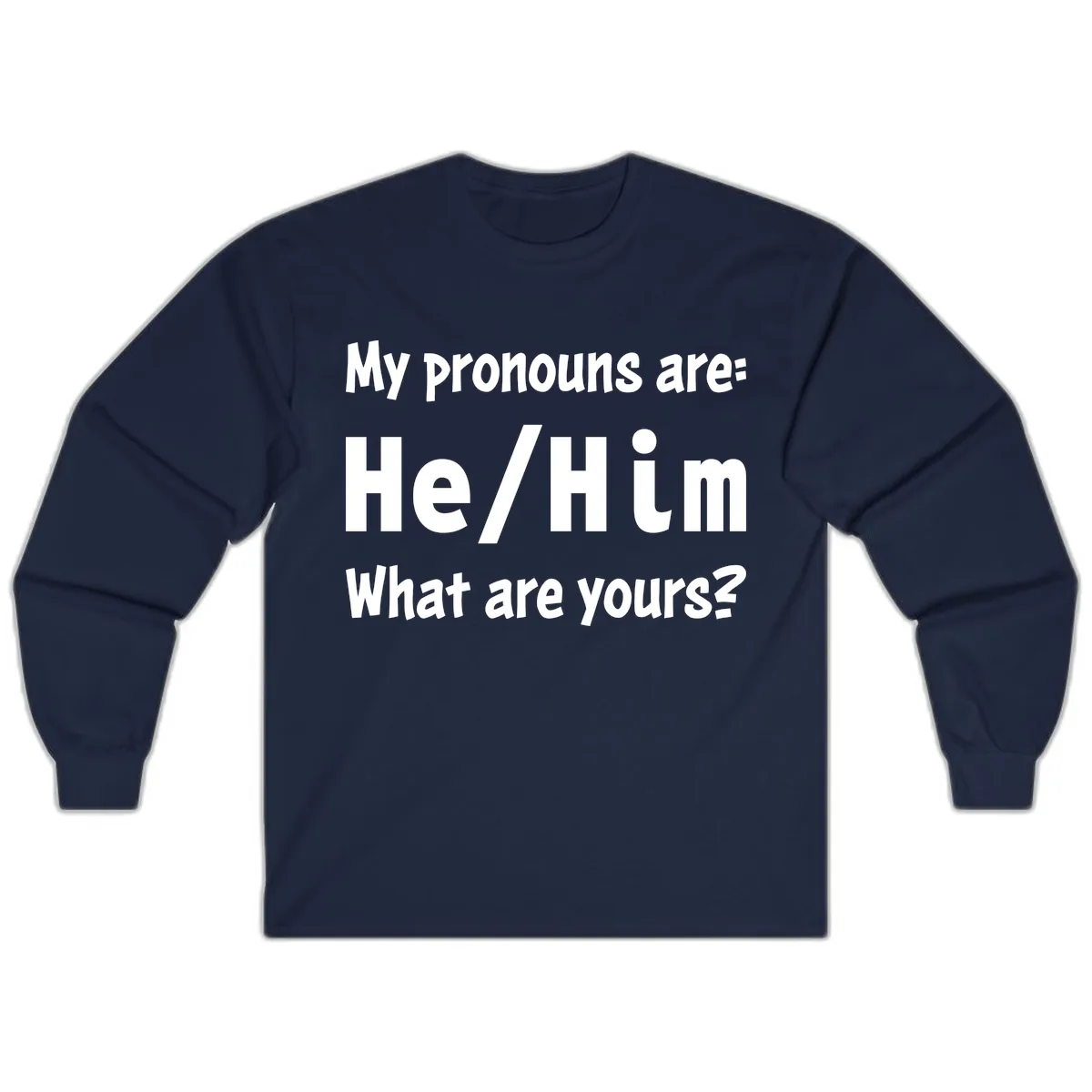 He/Him Pronouns Pride Design Long Sleeve in Navy