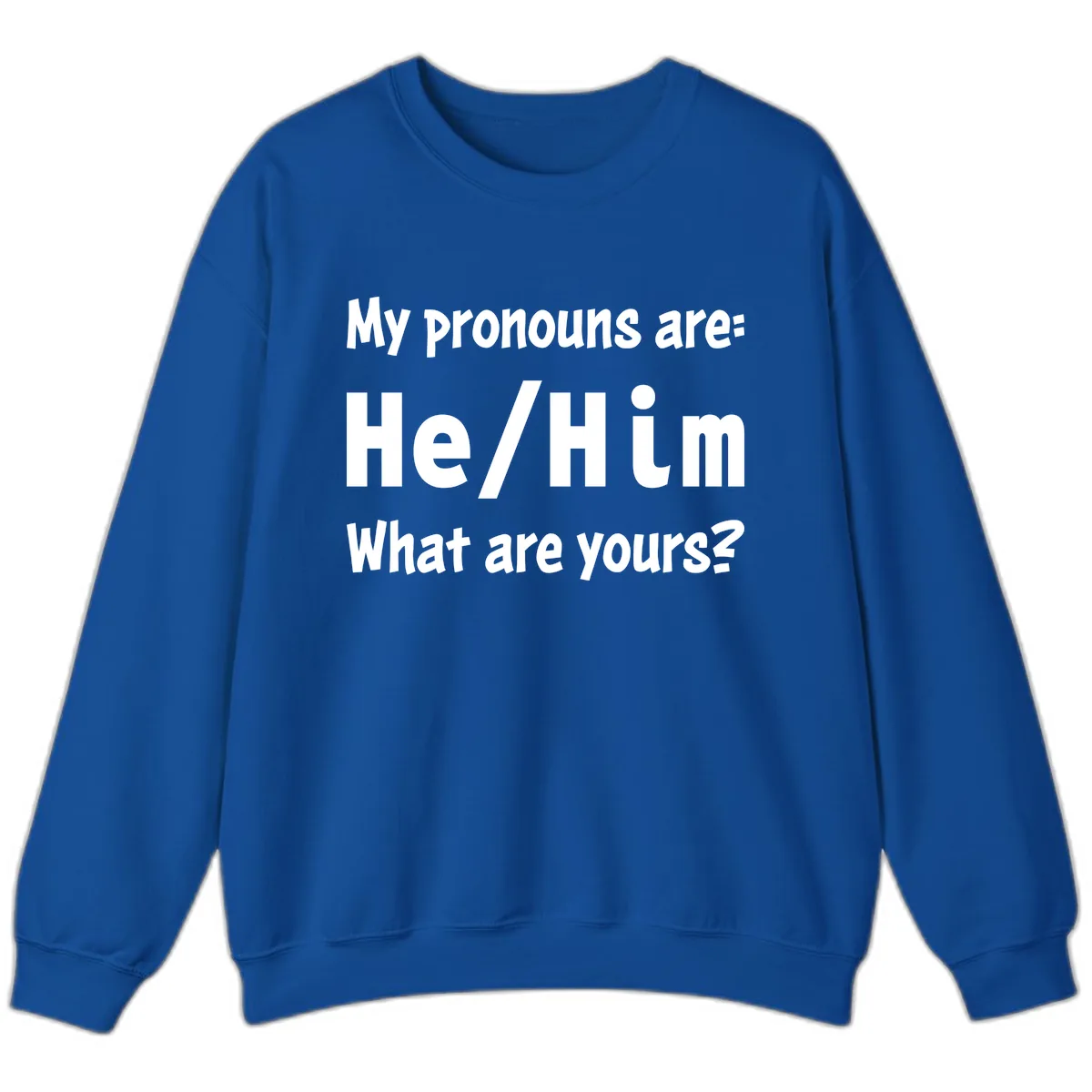 He/Him Pronouns Pride Design Sweatshirt in Royal