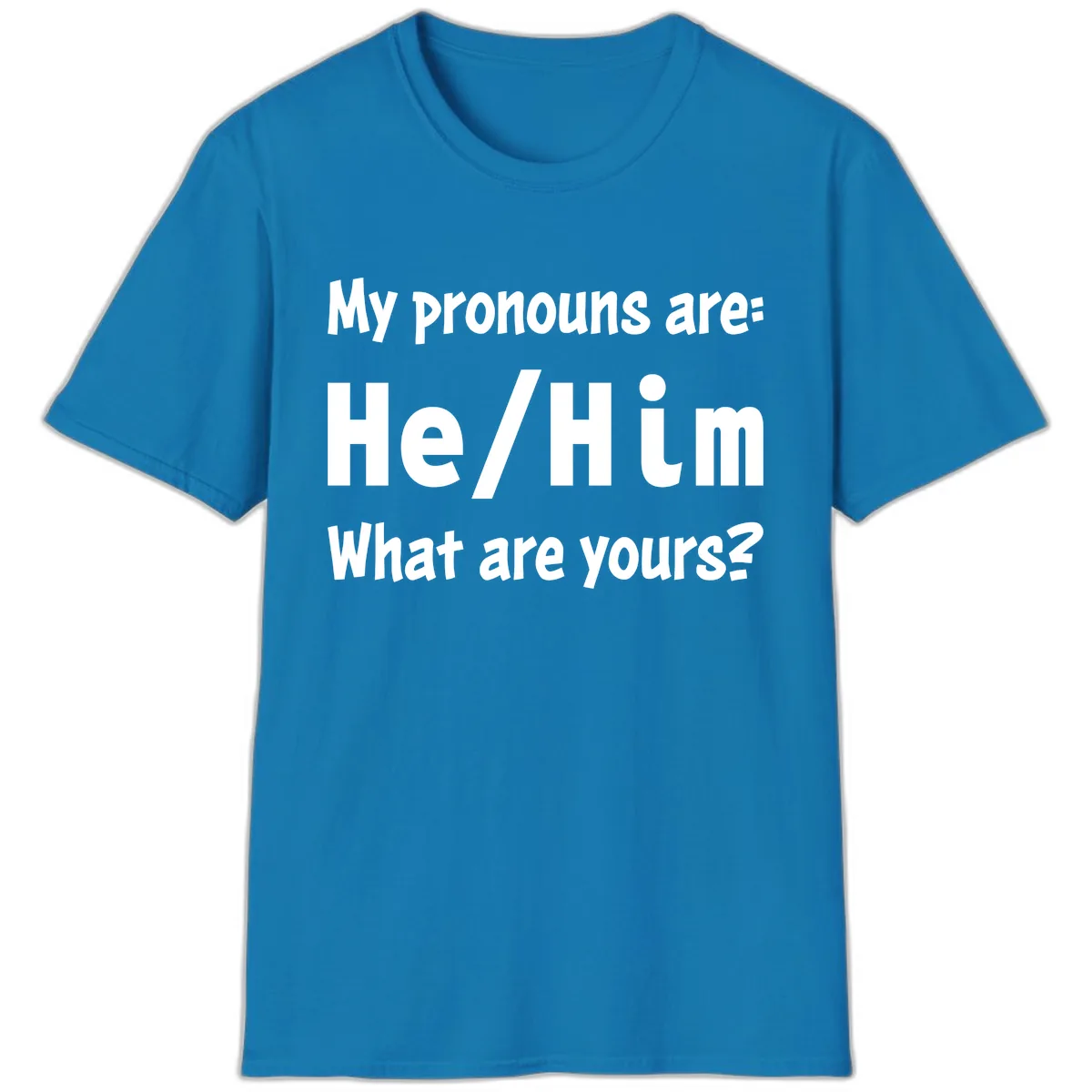 He/Him Pronouns Pride Design T-Shirt in Sapphire