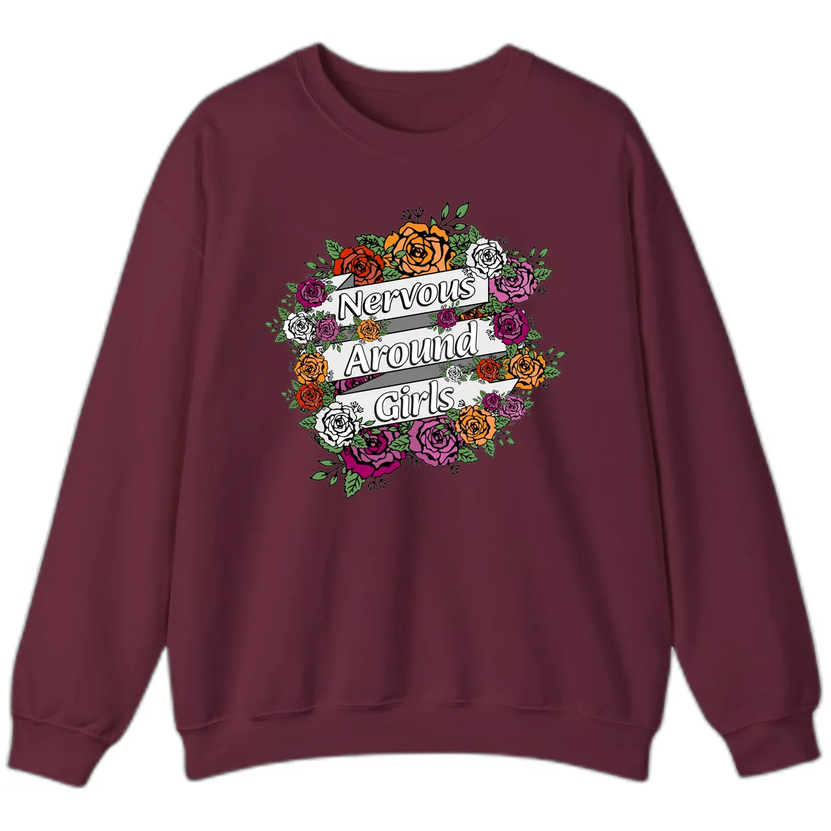 Nervous Around Girls Sweatshirt in Maroon