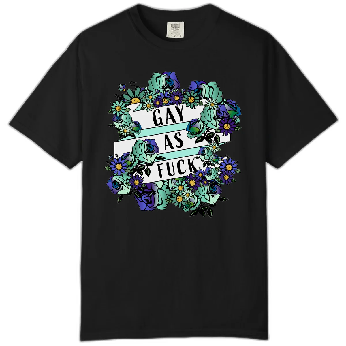 Gay As Fuck Floral Pride Comfort Color in Black