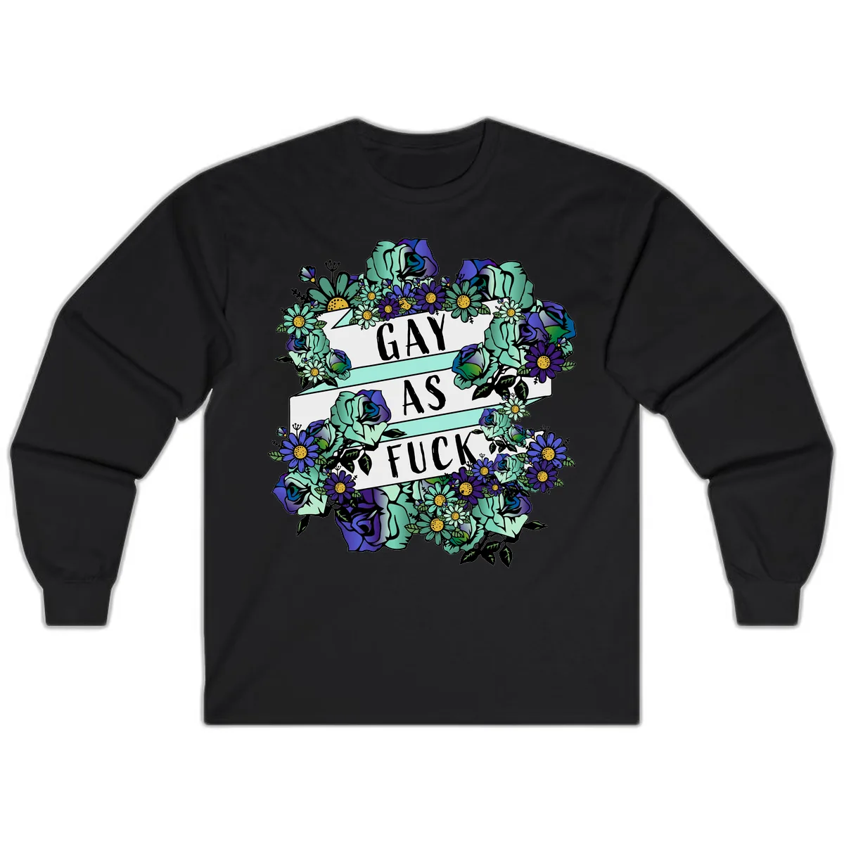 Gay As Fuck Floral Pride Long Sleeve in Black