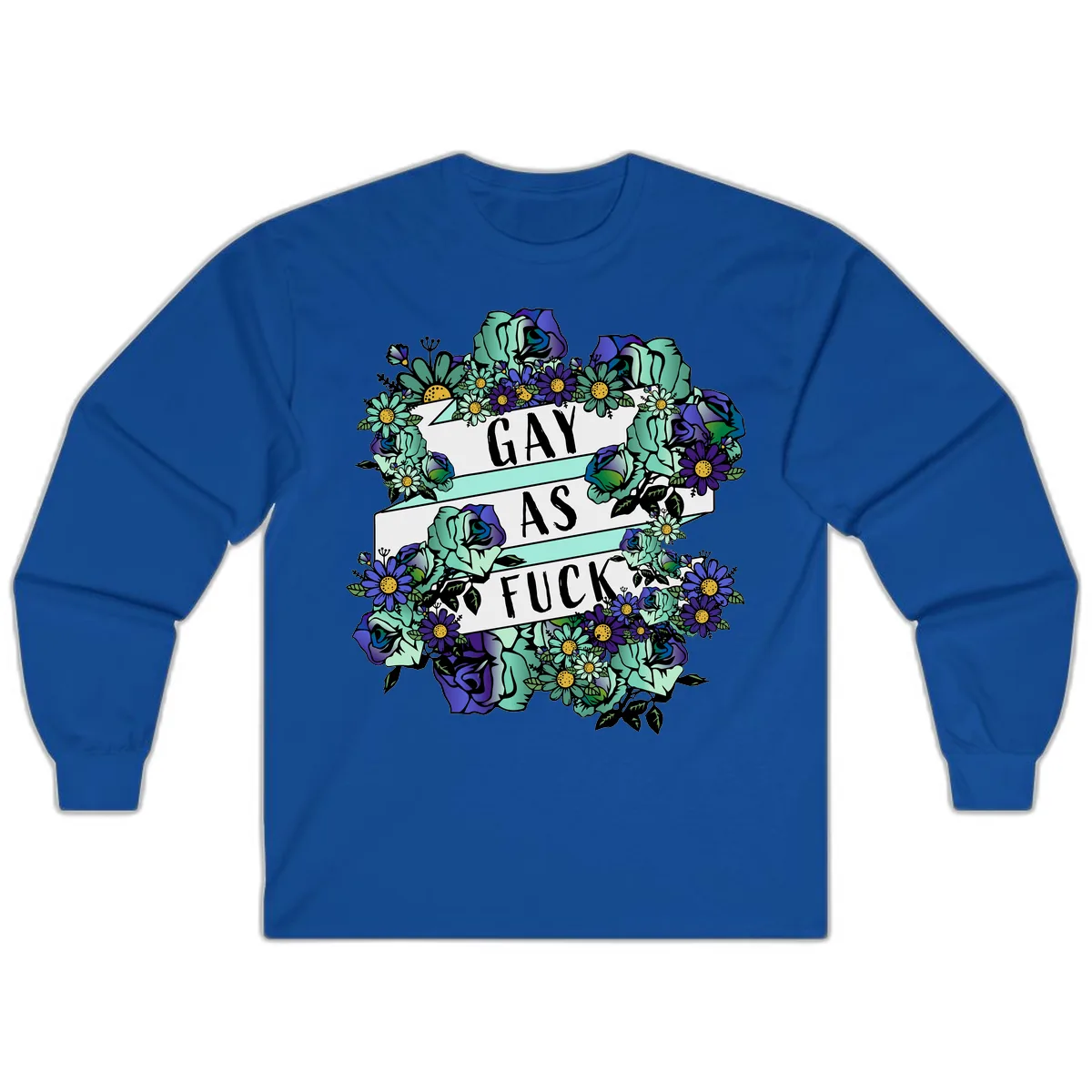 Gay As Fuck Floral Pride Long Sleeve in Royal