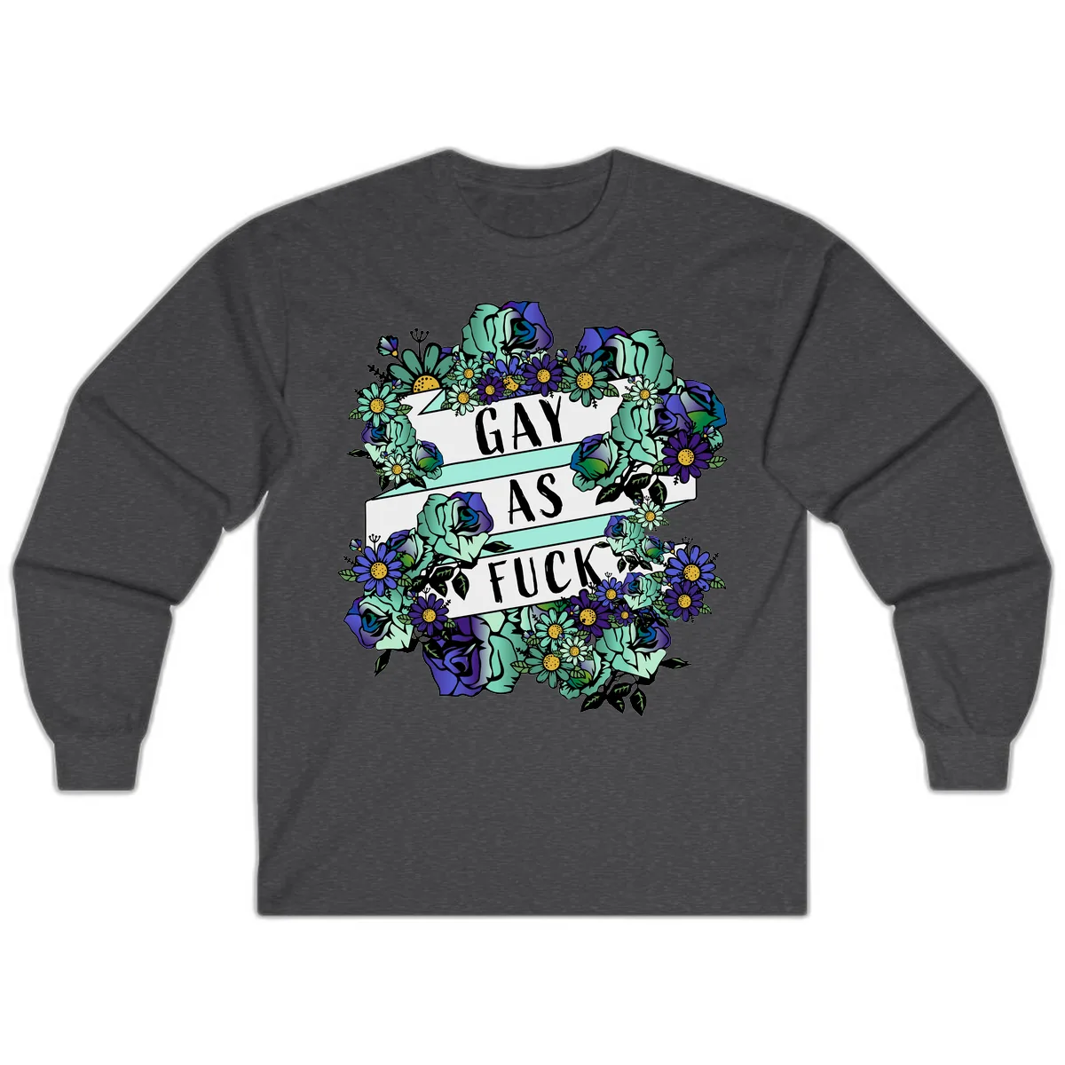 Gay As Fuck Floral Pride Long Sleeve in Dark Heather