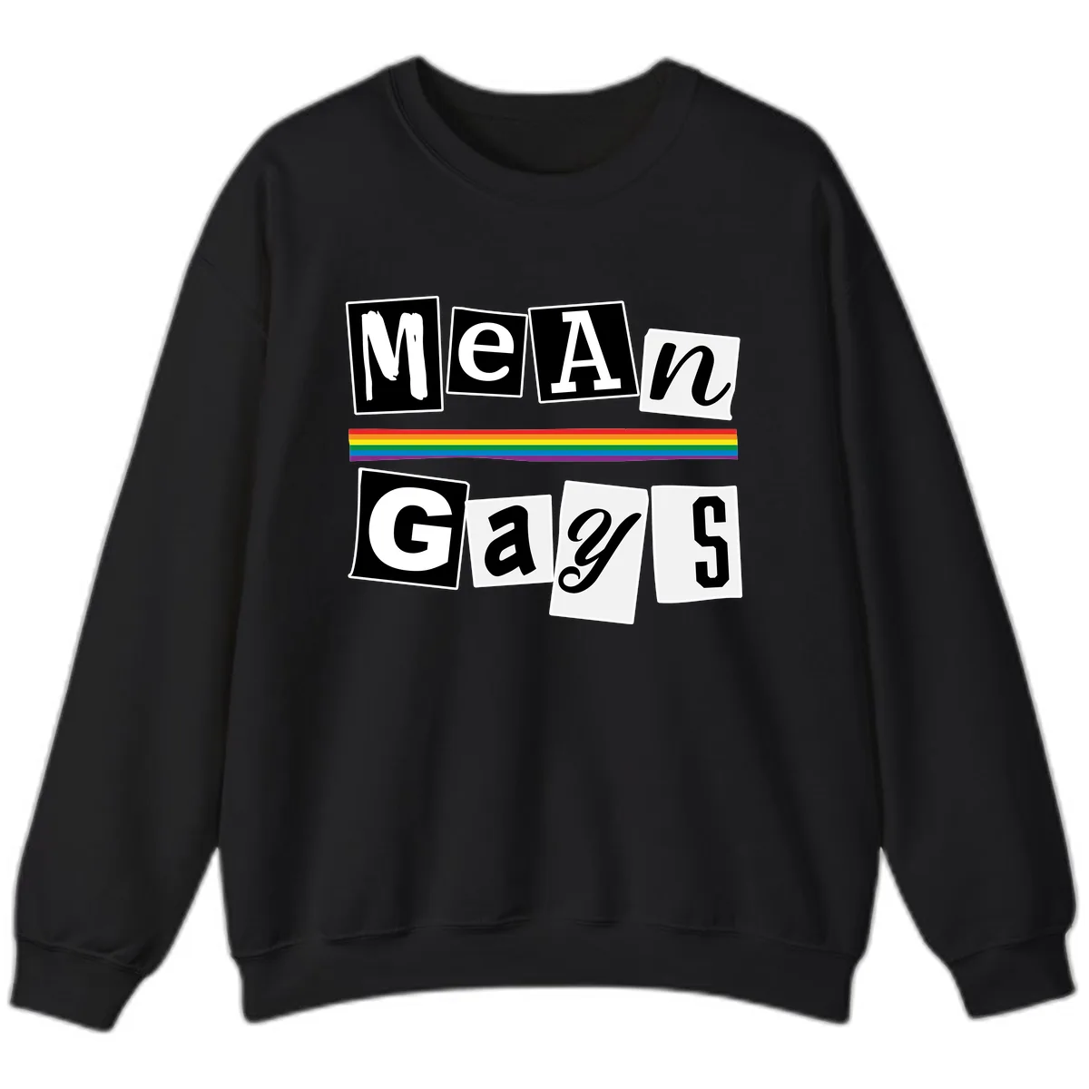Mean Gays Pride Graphic Design Sweatshirt in Black