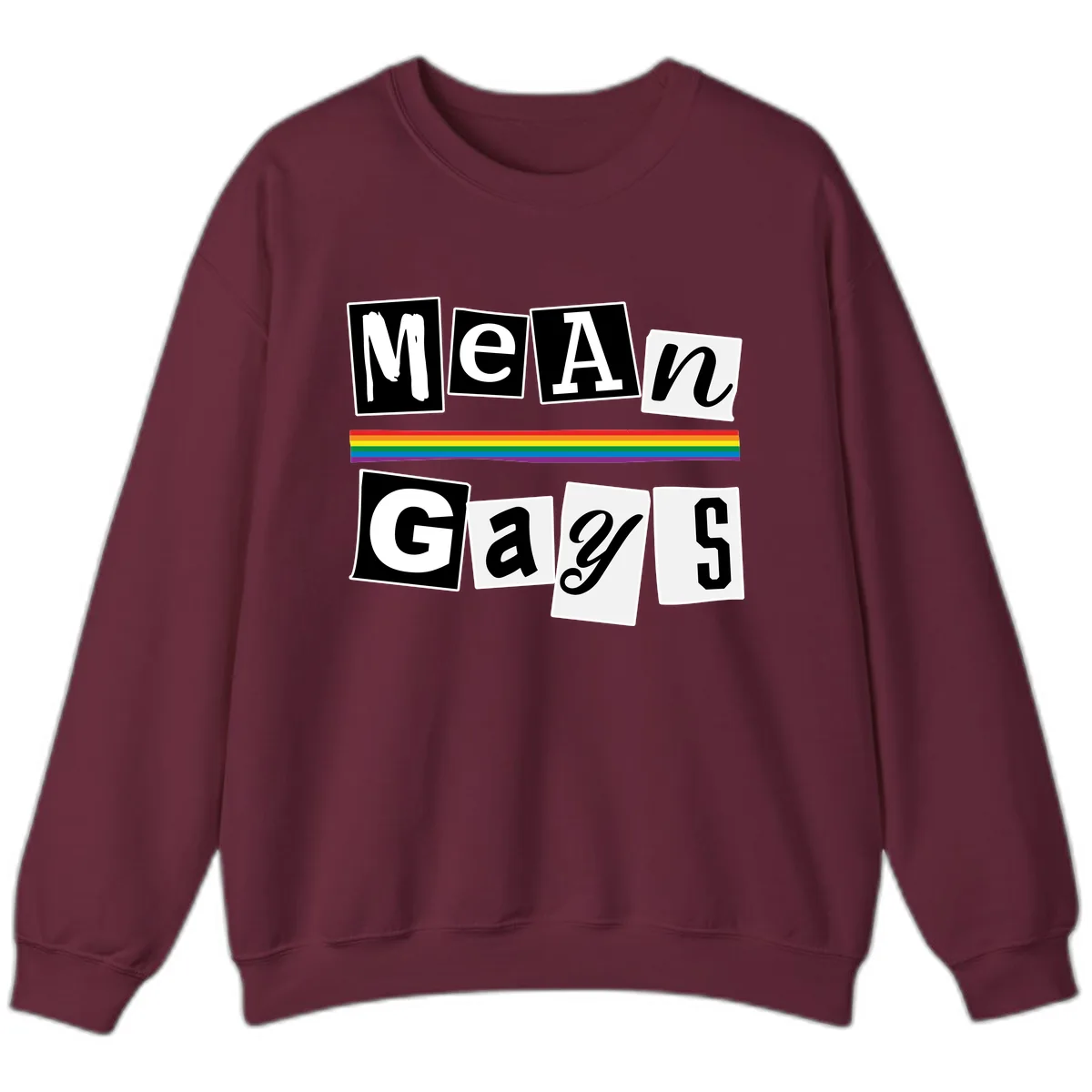 Mean Gays Pride Graphic Design Sweatshirt in Maroon
