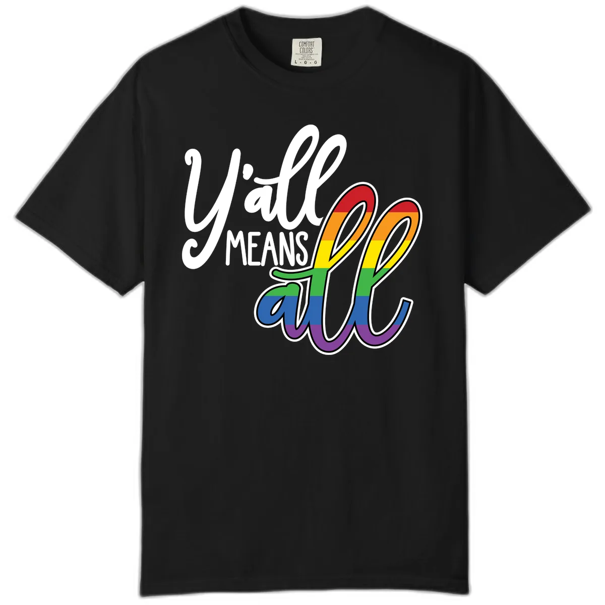 You All Means All Pride Comfort Color in Black