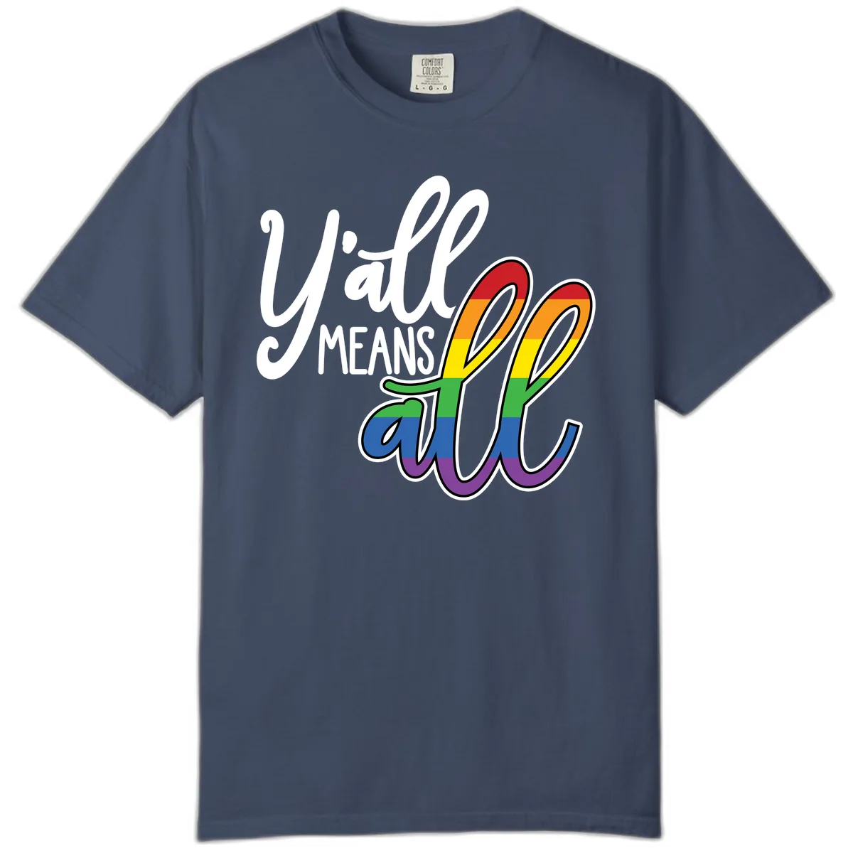 You All Means All Pride Comfort Color in Midnight