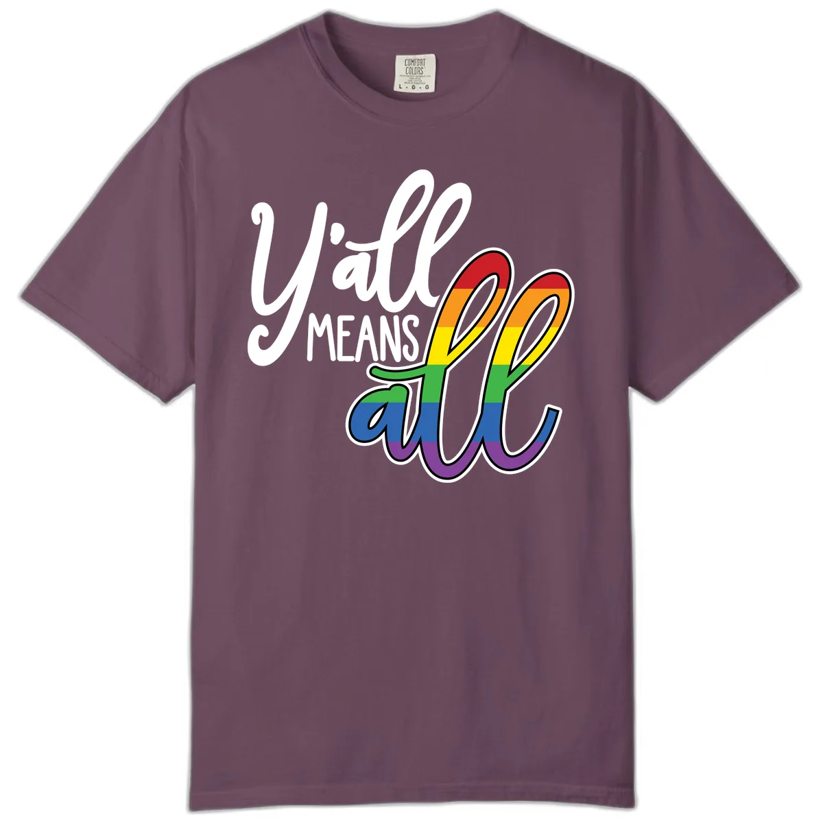 You All Means All Pride Comfort Color in Berry