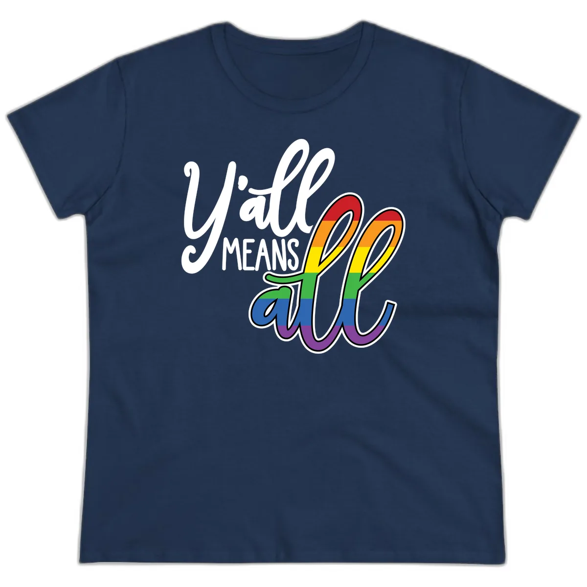 You All Means All Pride Ladies Tee in Navy