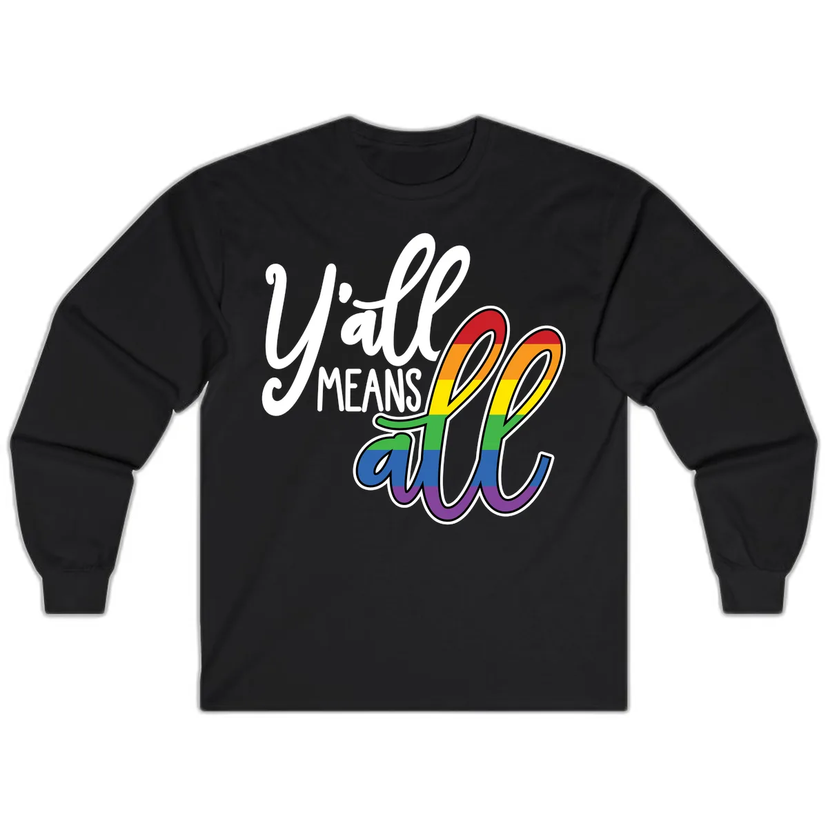 You All Means All Pride Long Sleeve in Black