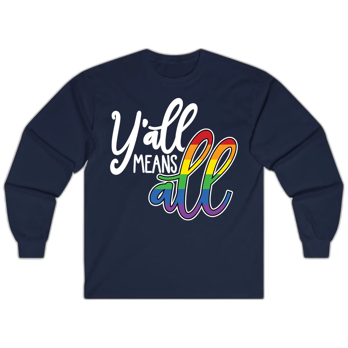 You All Means All Pride Long Sleeve in Navy