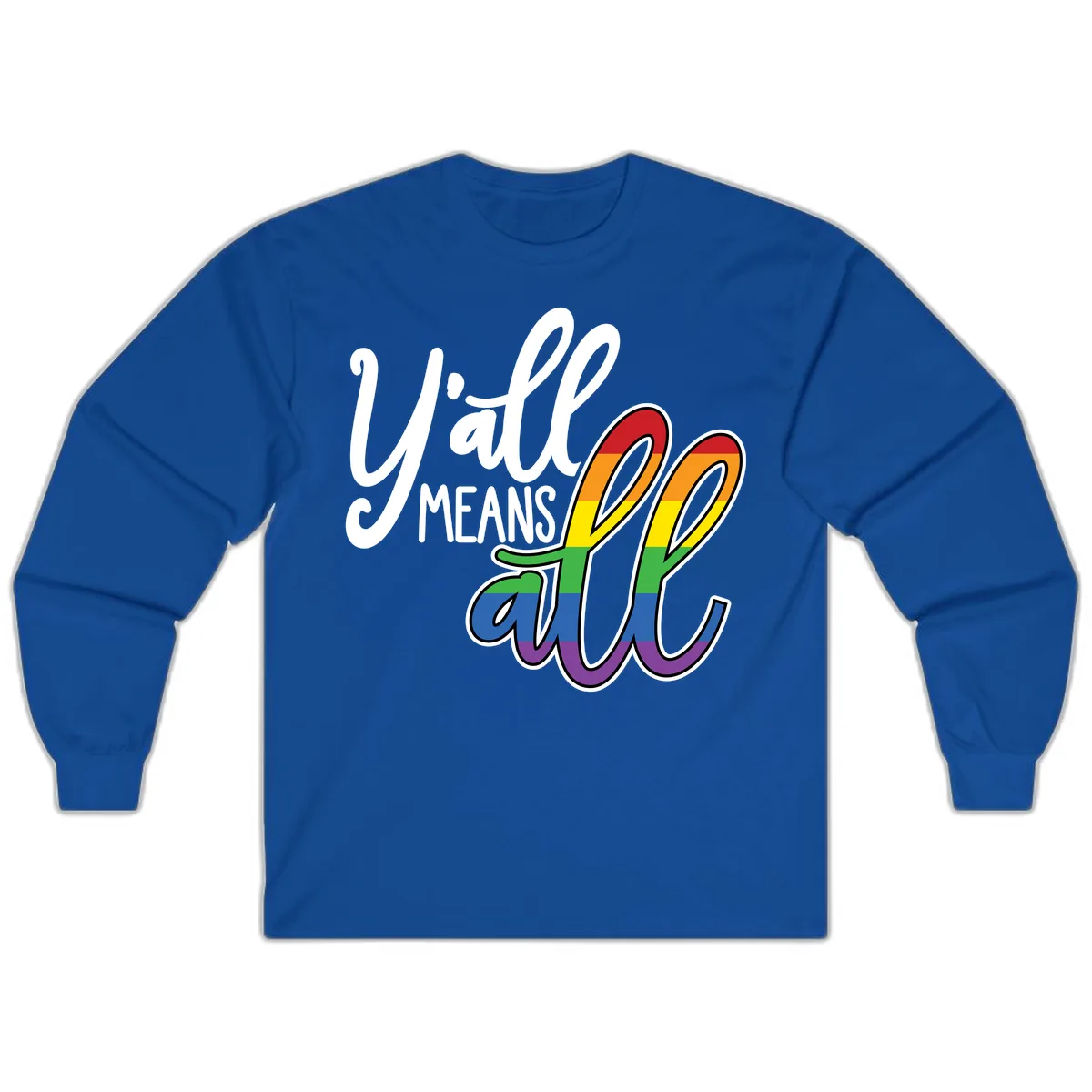 You All Means All Pride Long Sleeve in Royal