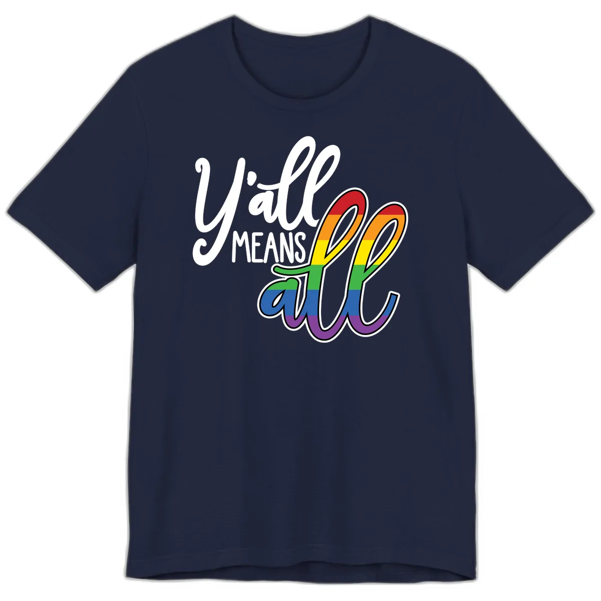 You All Means All Pride Premium T-Shirt in Navy