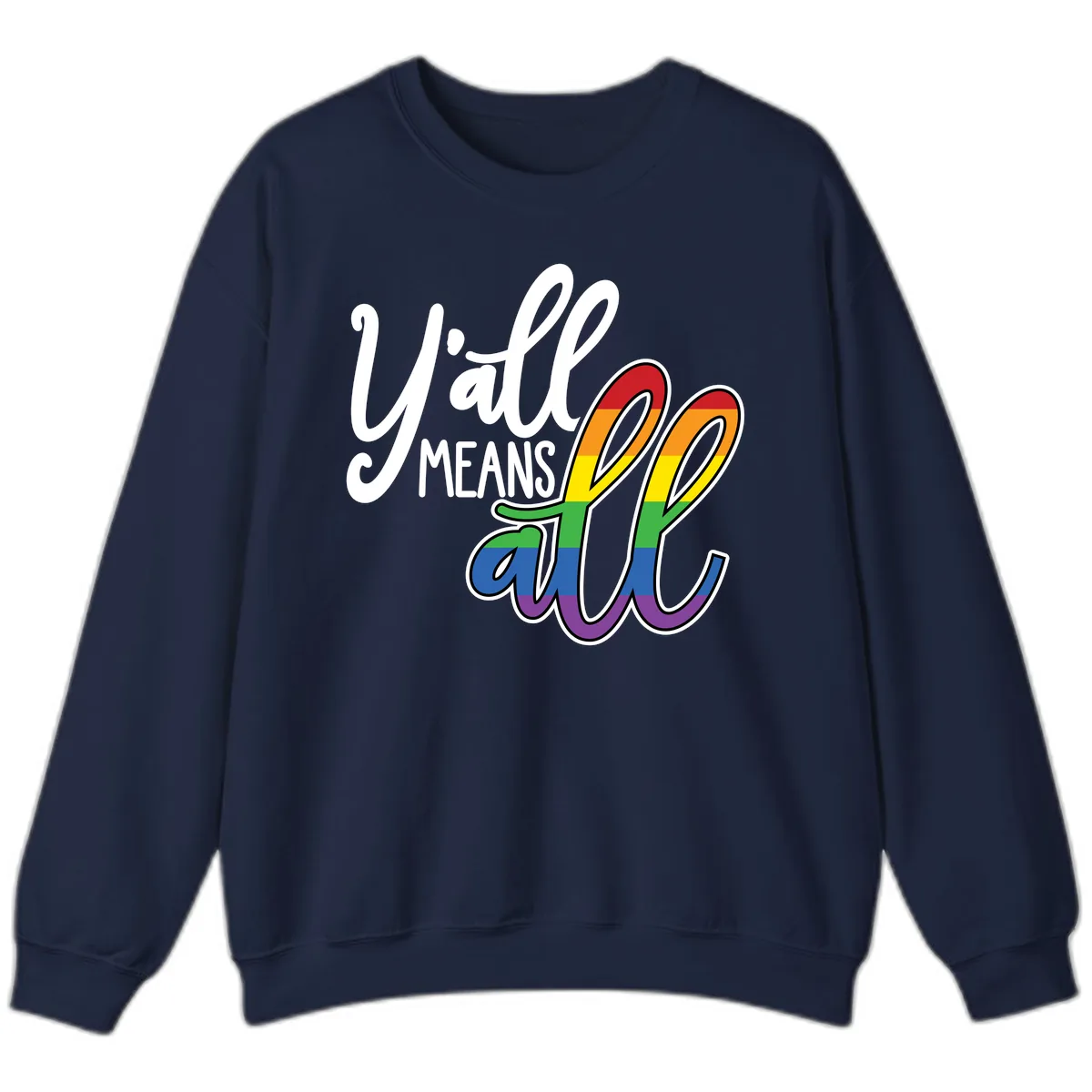 You All Means All Pride Sweatshirt in Navy