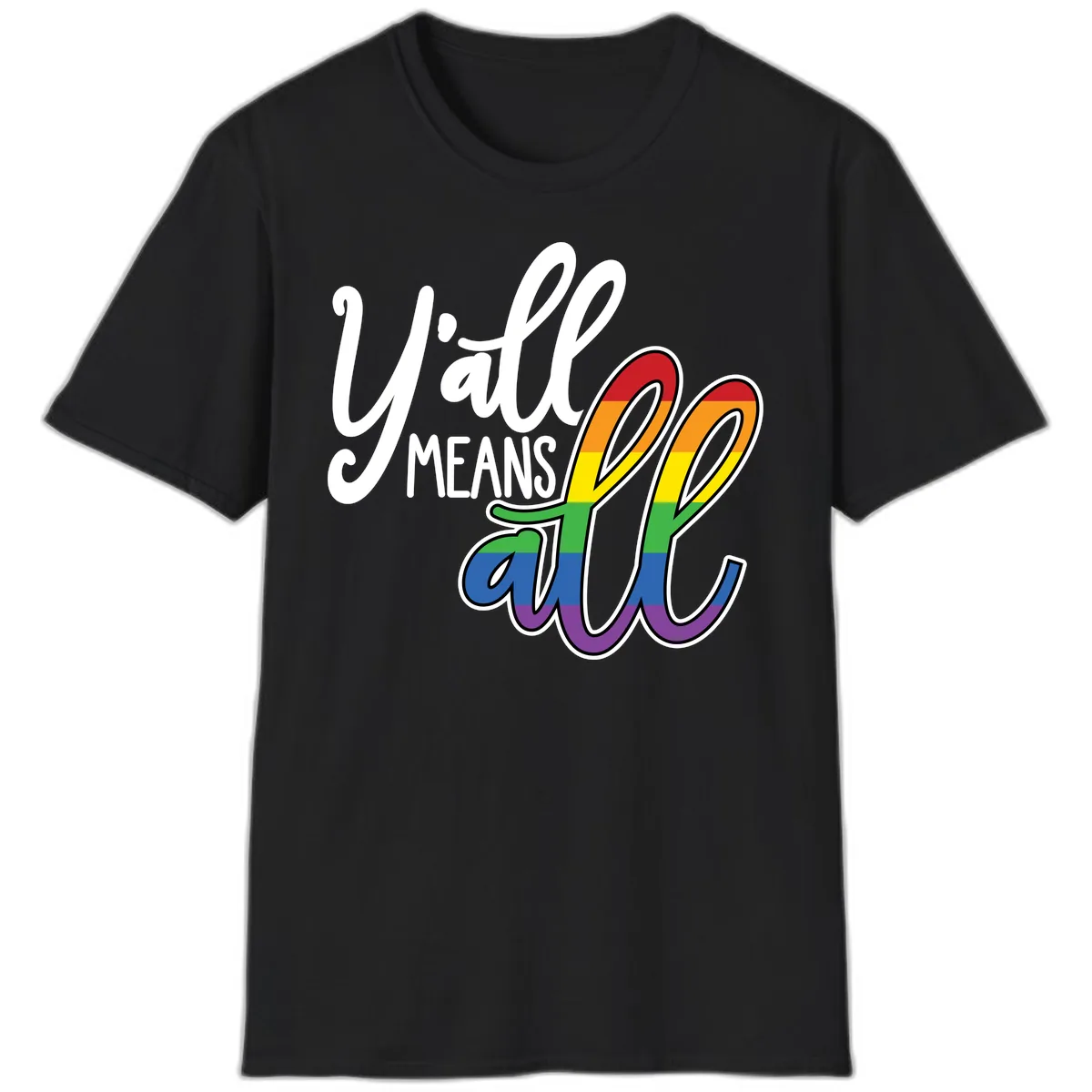 You All Means All Pride T-Shirt in Black