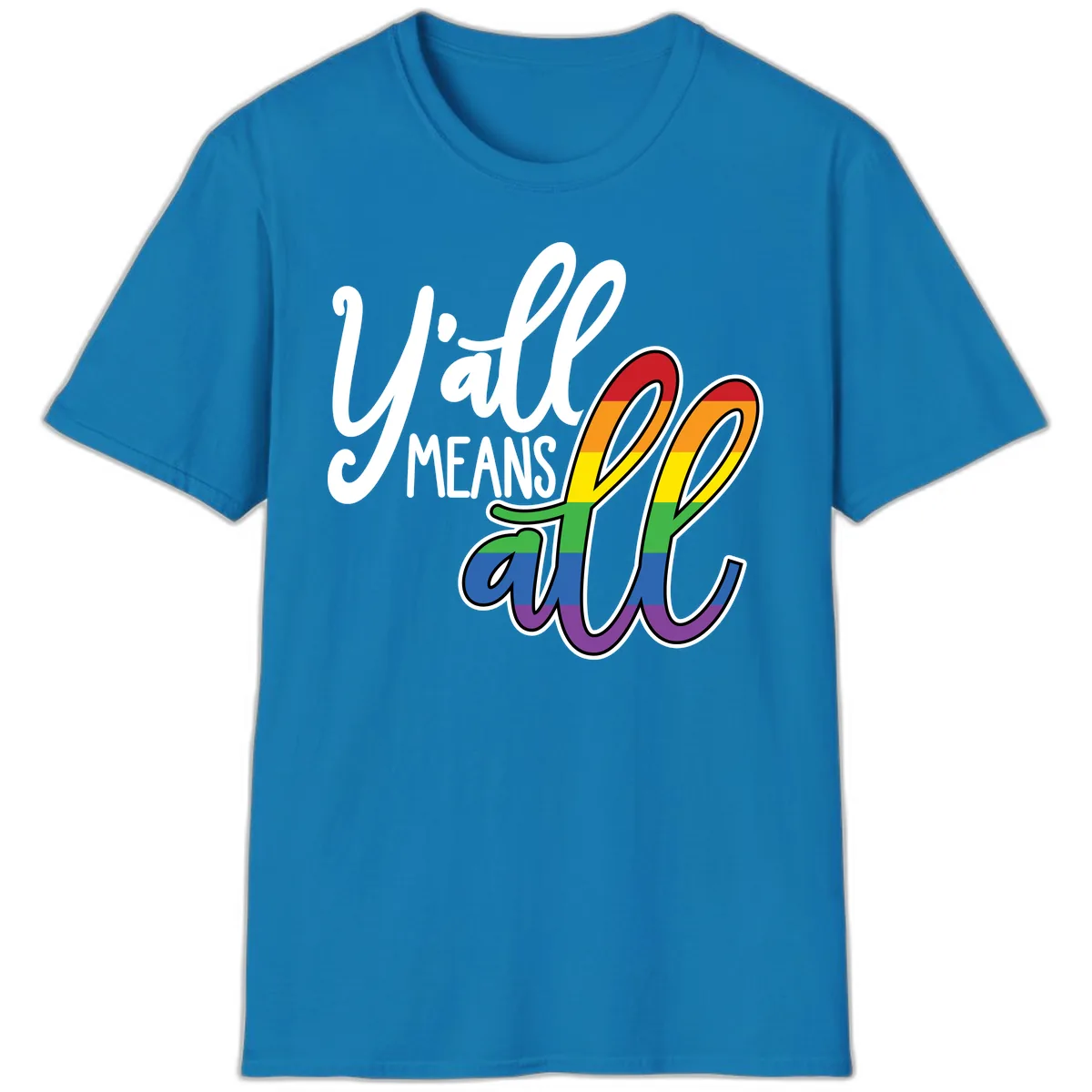 You All Means All Pride T-Shirt in Sapphire