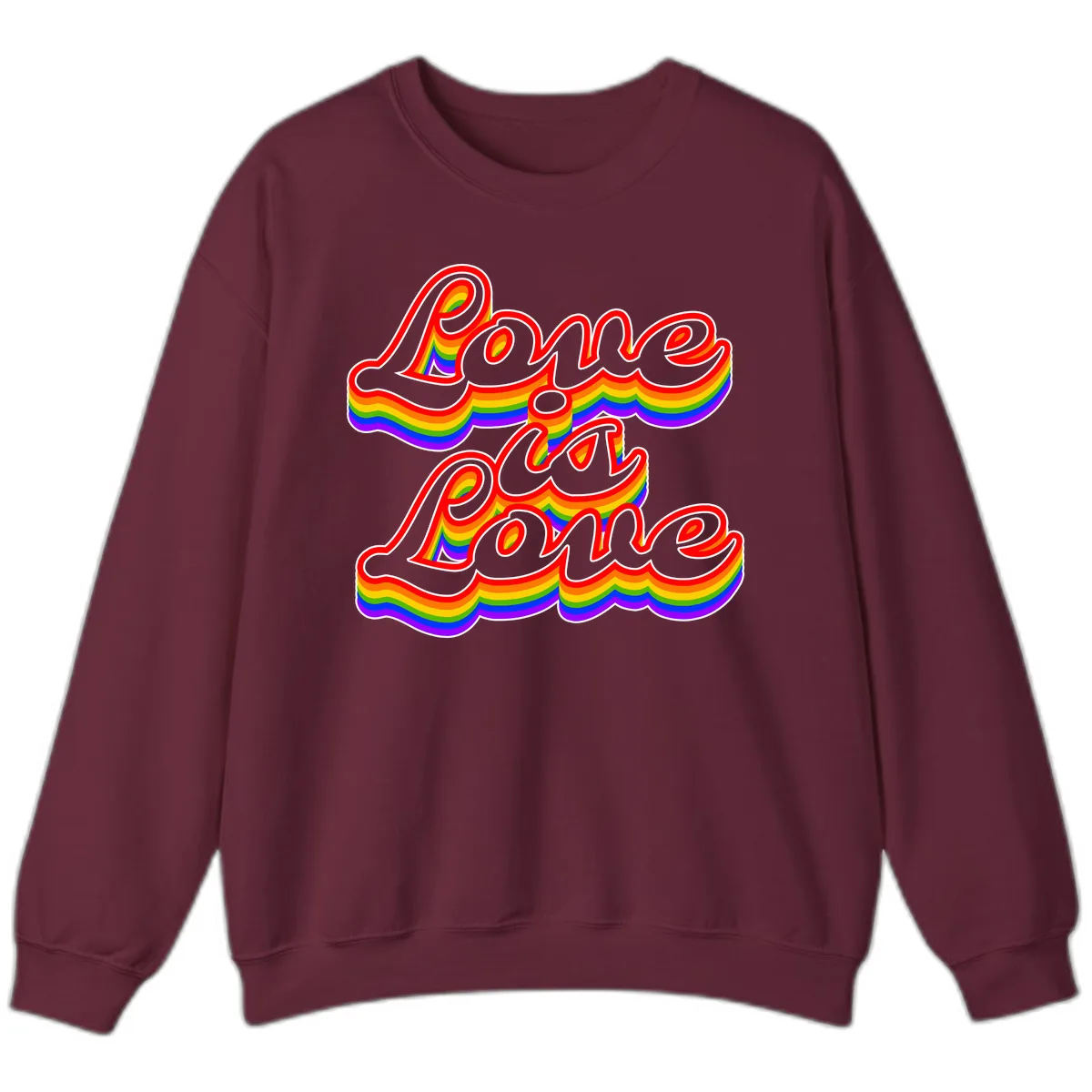Love is Love Pride Rainbow Sweatshirt in Maroon