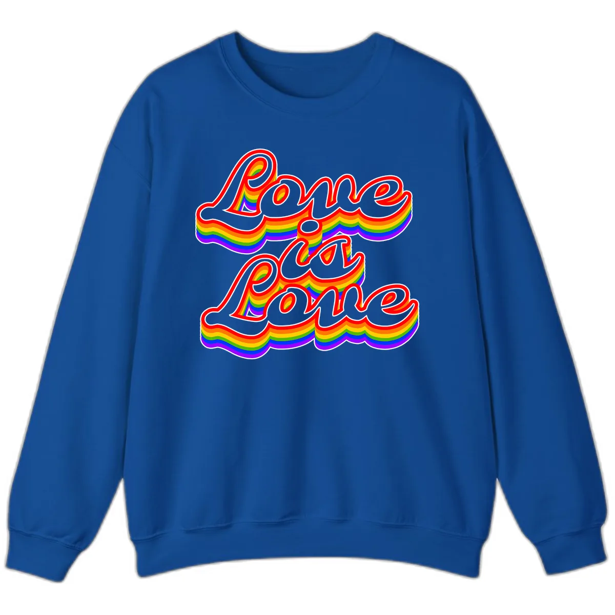 Love is Love Pride Rainbow Sweatshirt in Royal