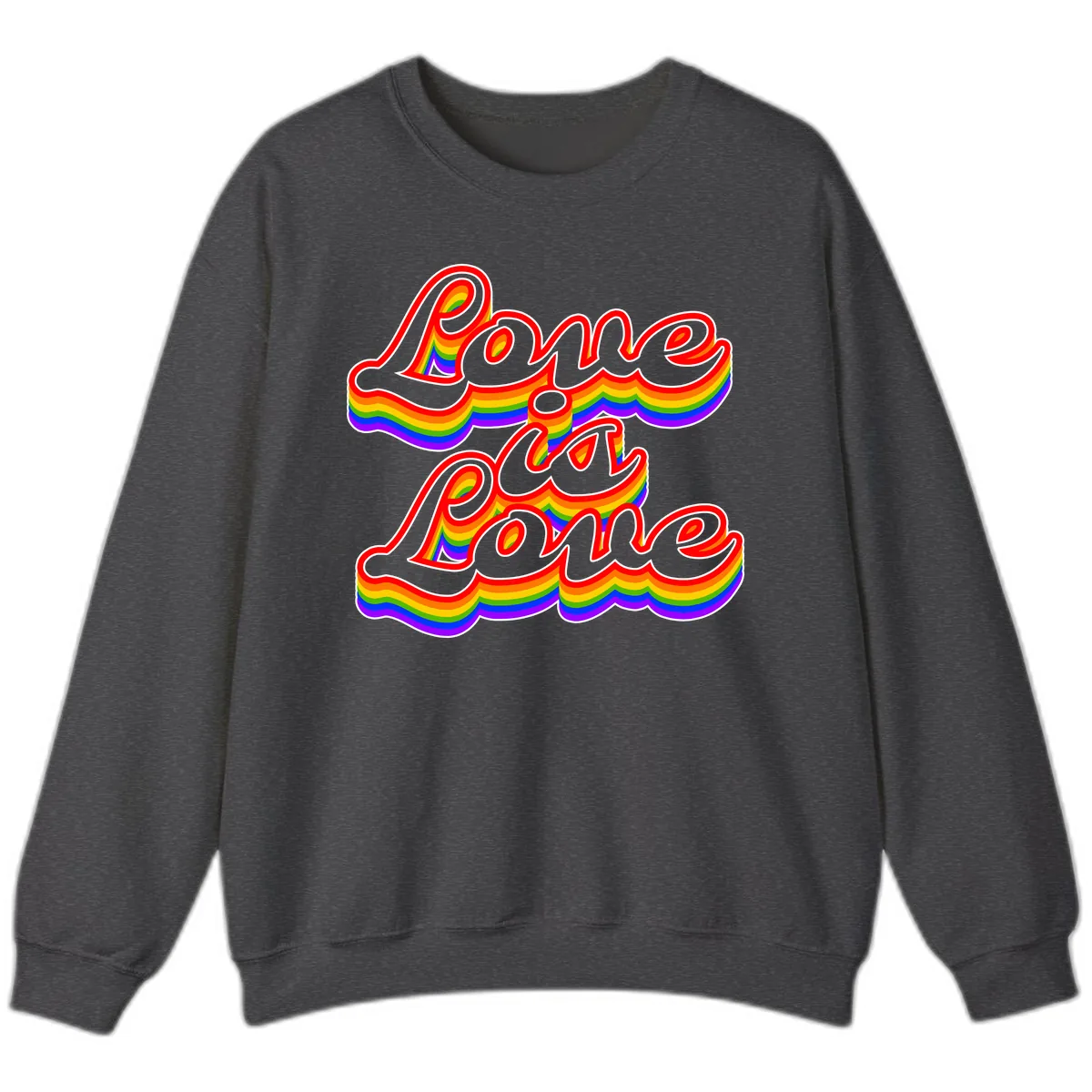 Love is Love Pride Rainbow Sweatshirt in Dark Heather