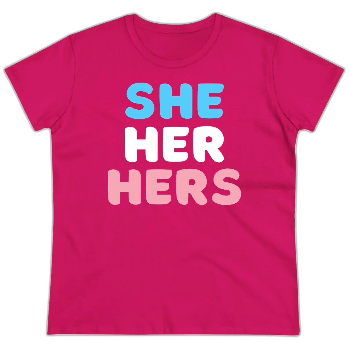 She Her Hers Pride Pronouns Ladies Tee in Heliconia