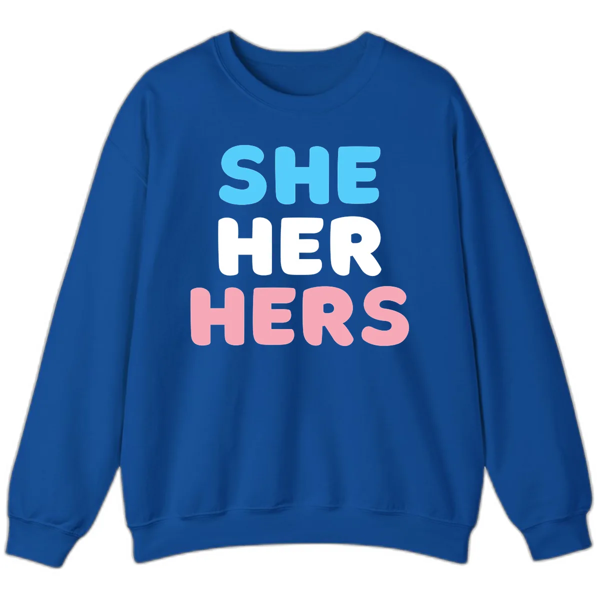 She Her Hers Pride Pronouns Sweatshirt in Royal