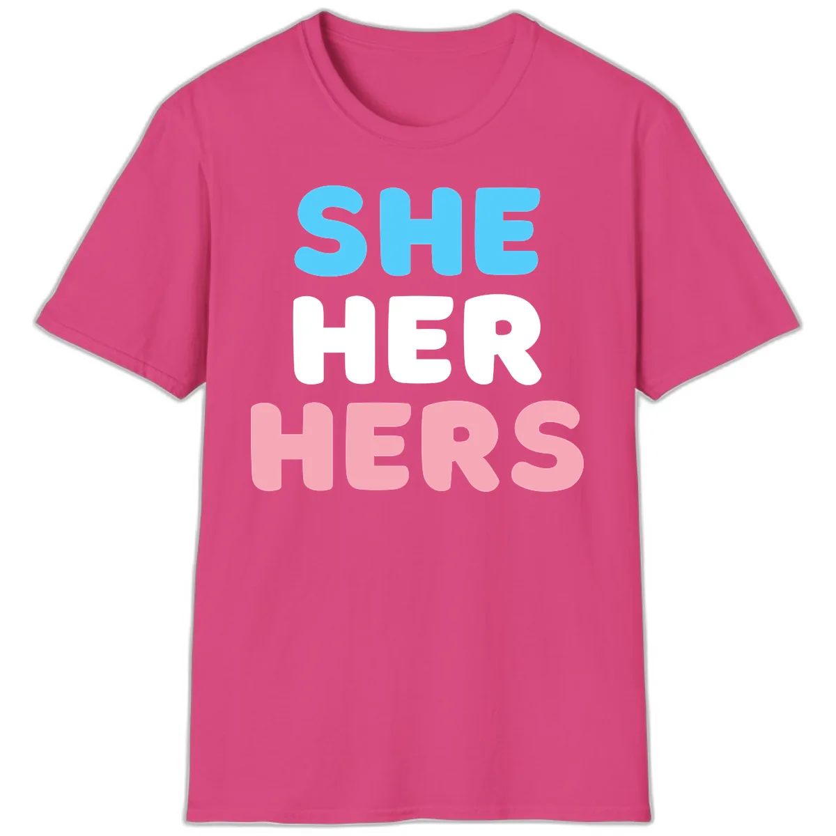 She Her Hers Pride Pronouns T-Shirt in Heliconia