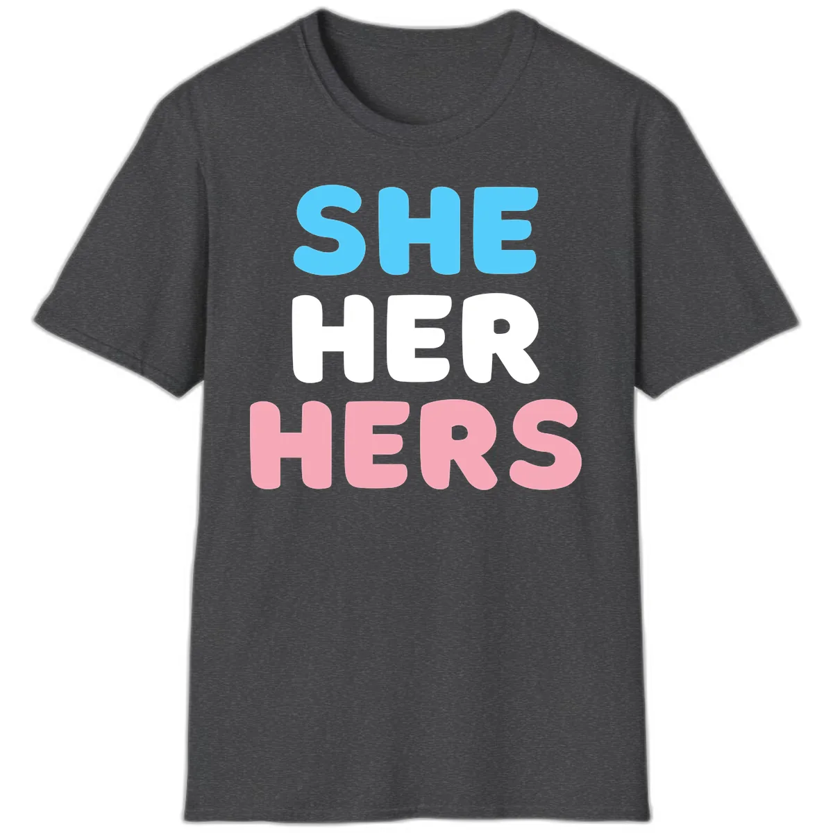 She Her Hers Pride Pronouns T-Shirt in Dark Heather