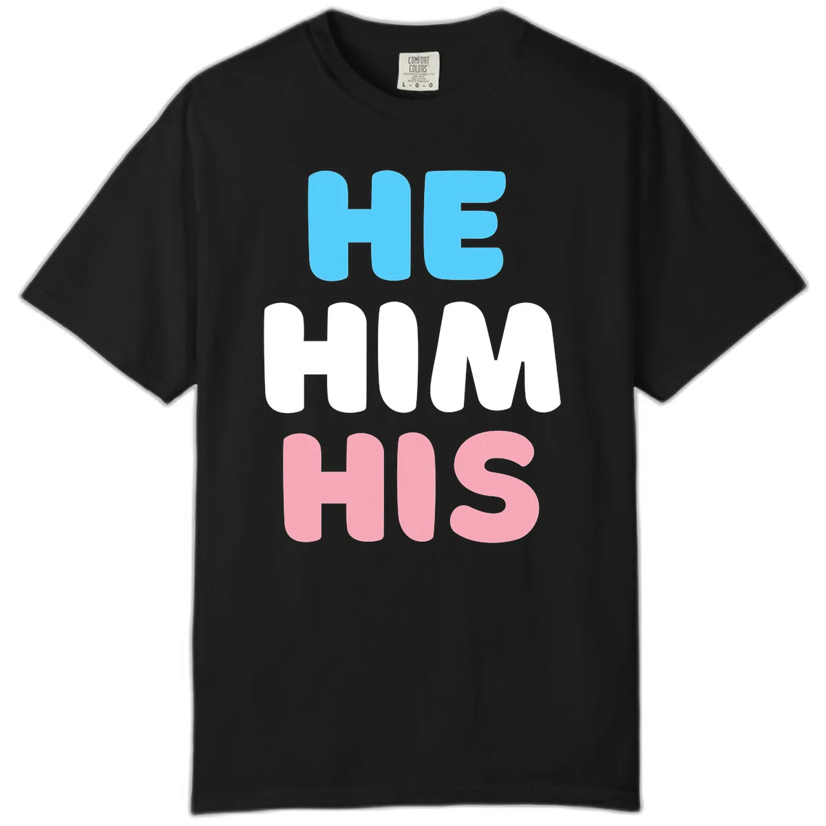 He/Him/His Pride Statement Comfort Color in Black