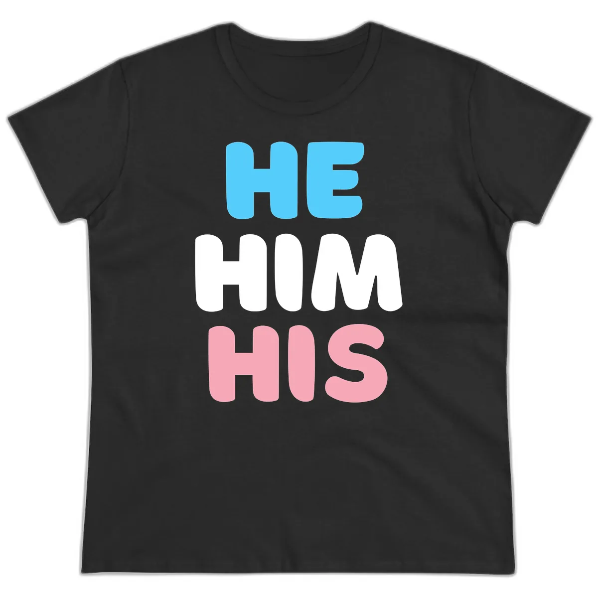 He/Him/His Pride Statement Ladies Tee in Black