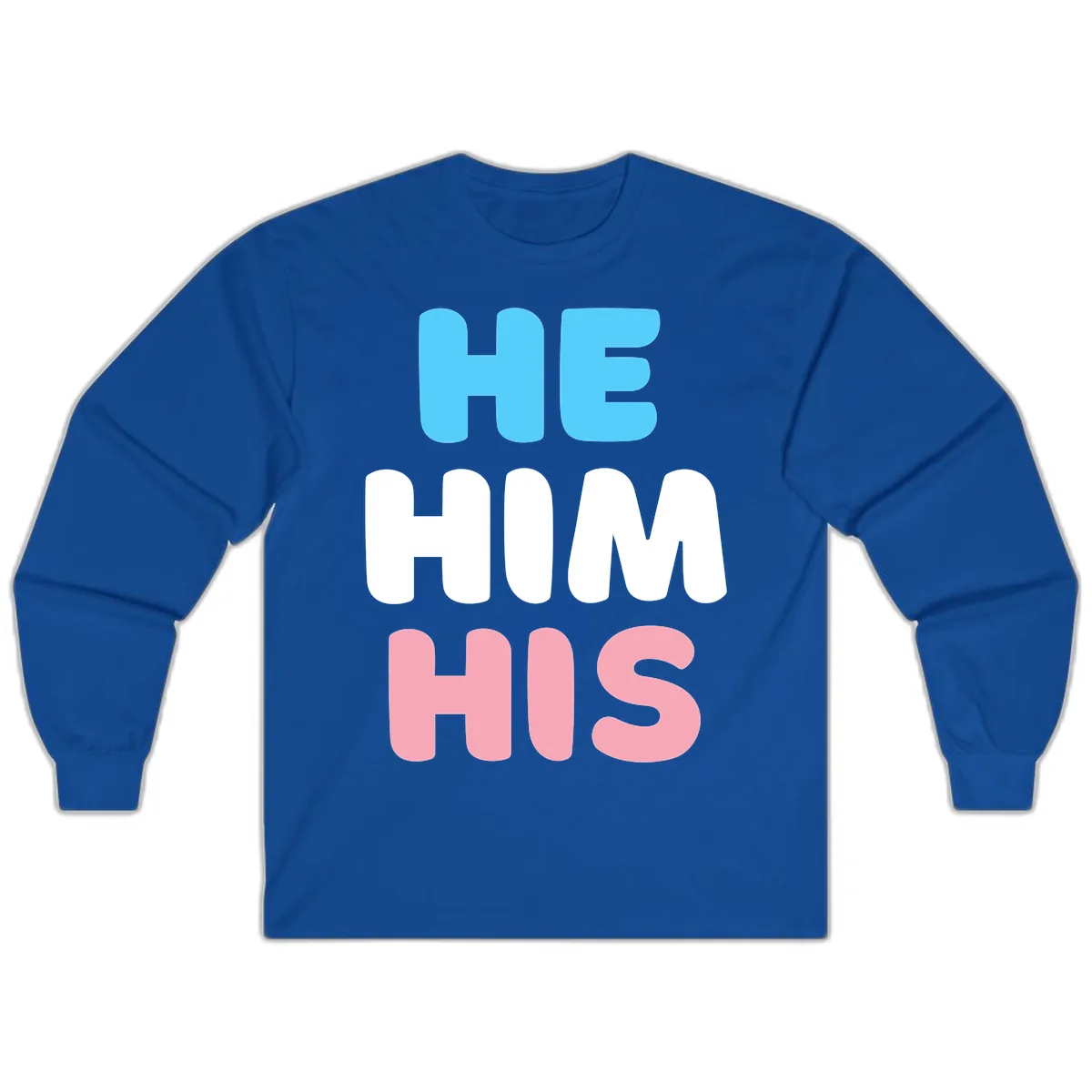 He/Him/His Pride Statement Long Sleeve in Royal