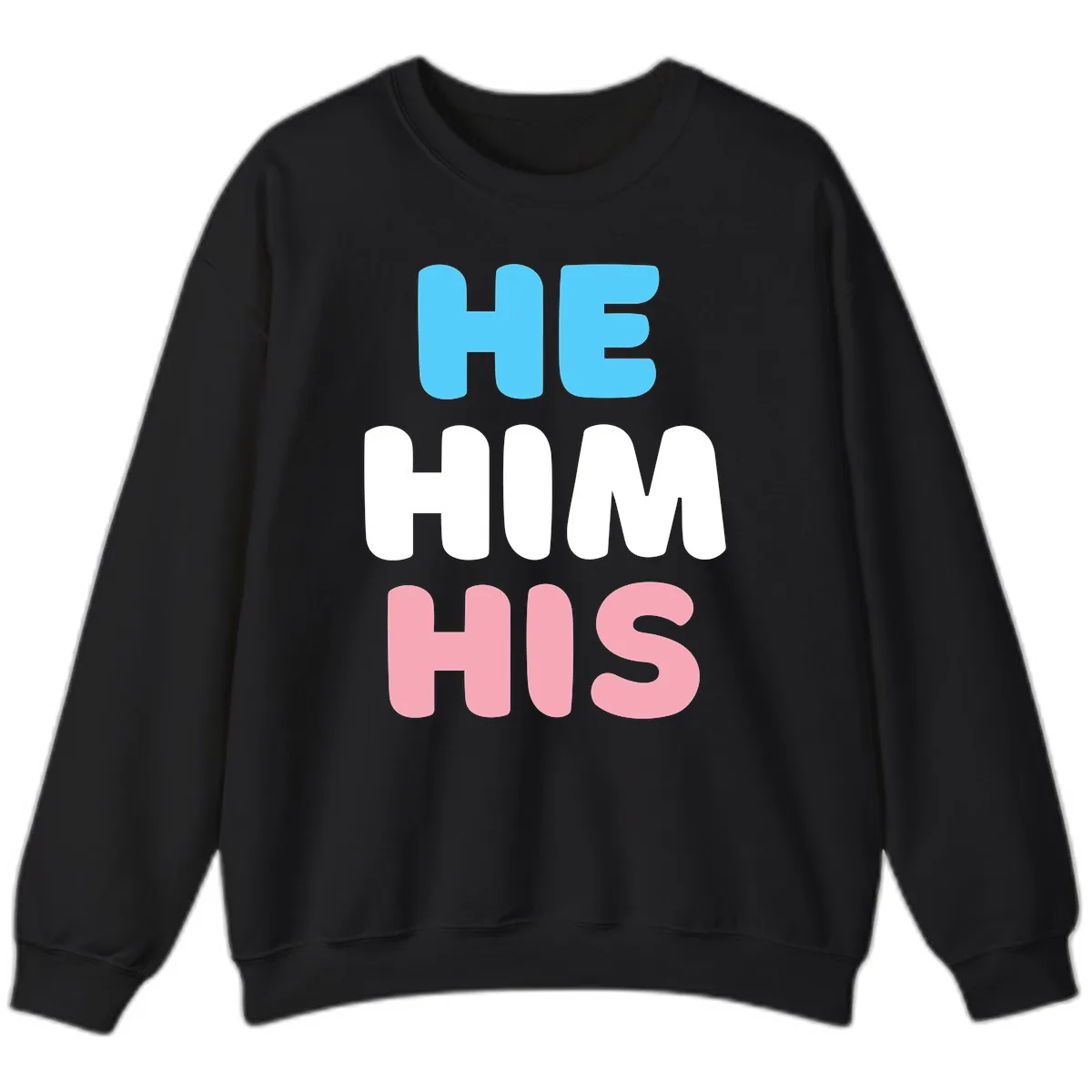 He/Him/His Pride Statement Sweatshirt in Black