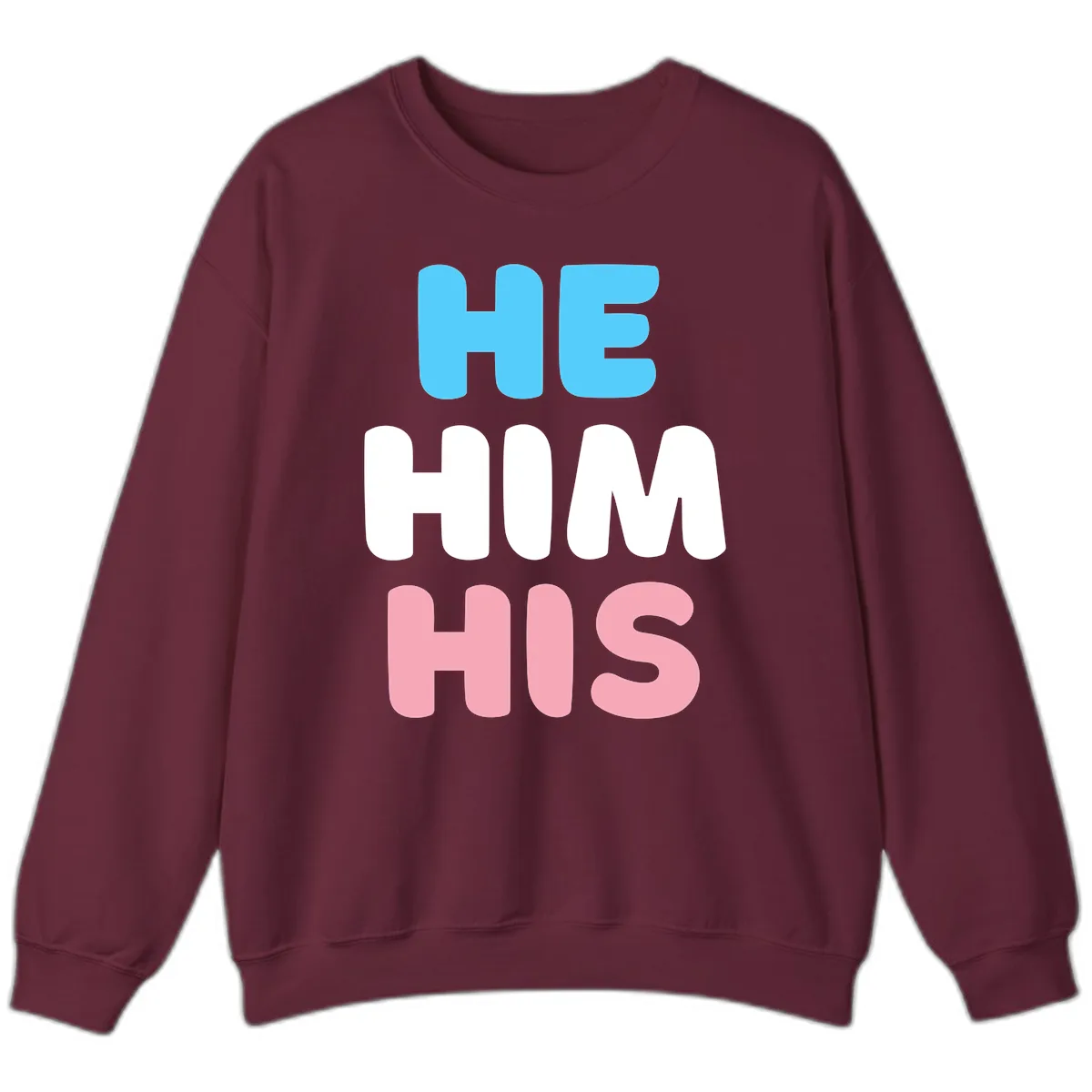 He/Him/His Pride Statement Sweatshirt in Maroon