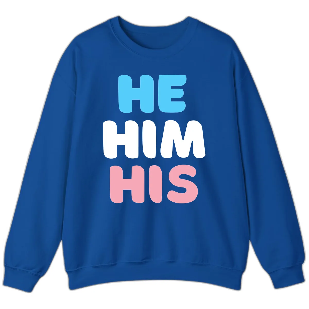 He/Him/His Pride Statement Sweatshirt in Royal