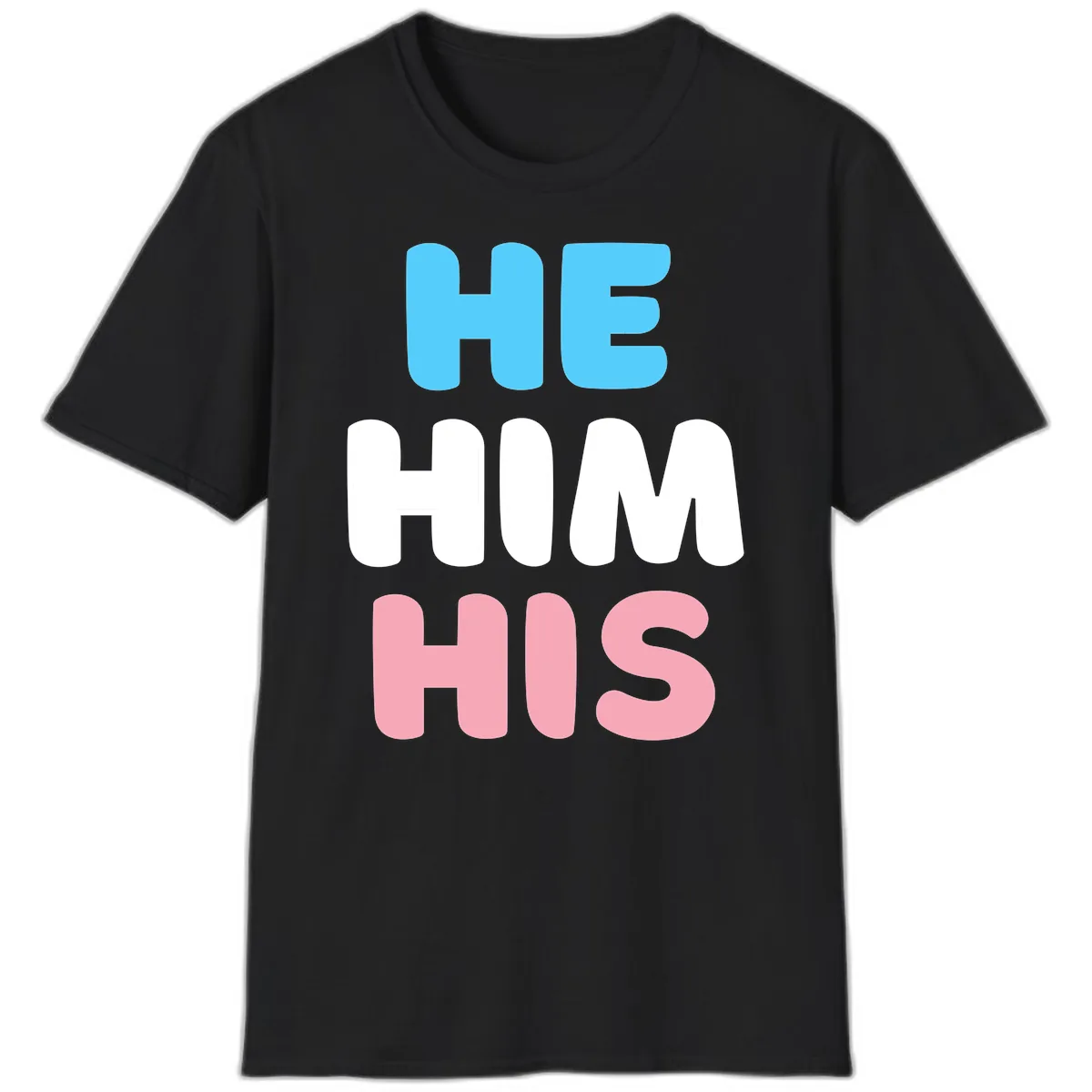 He/Him/His Pride Statement T-Shirt in Black