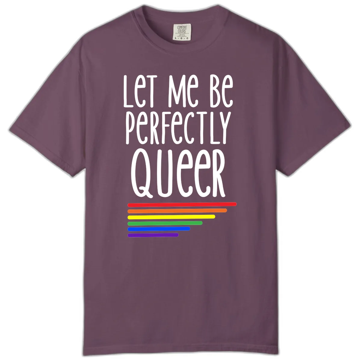 Let Me Be Perfectly Queer Comfort Color in Berry