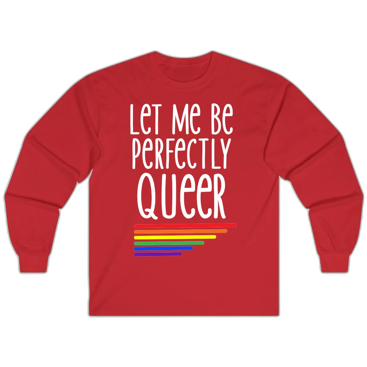 Let Me Be Perfectly Queer Long Sleeve in Red