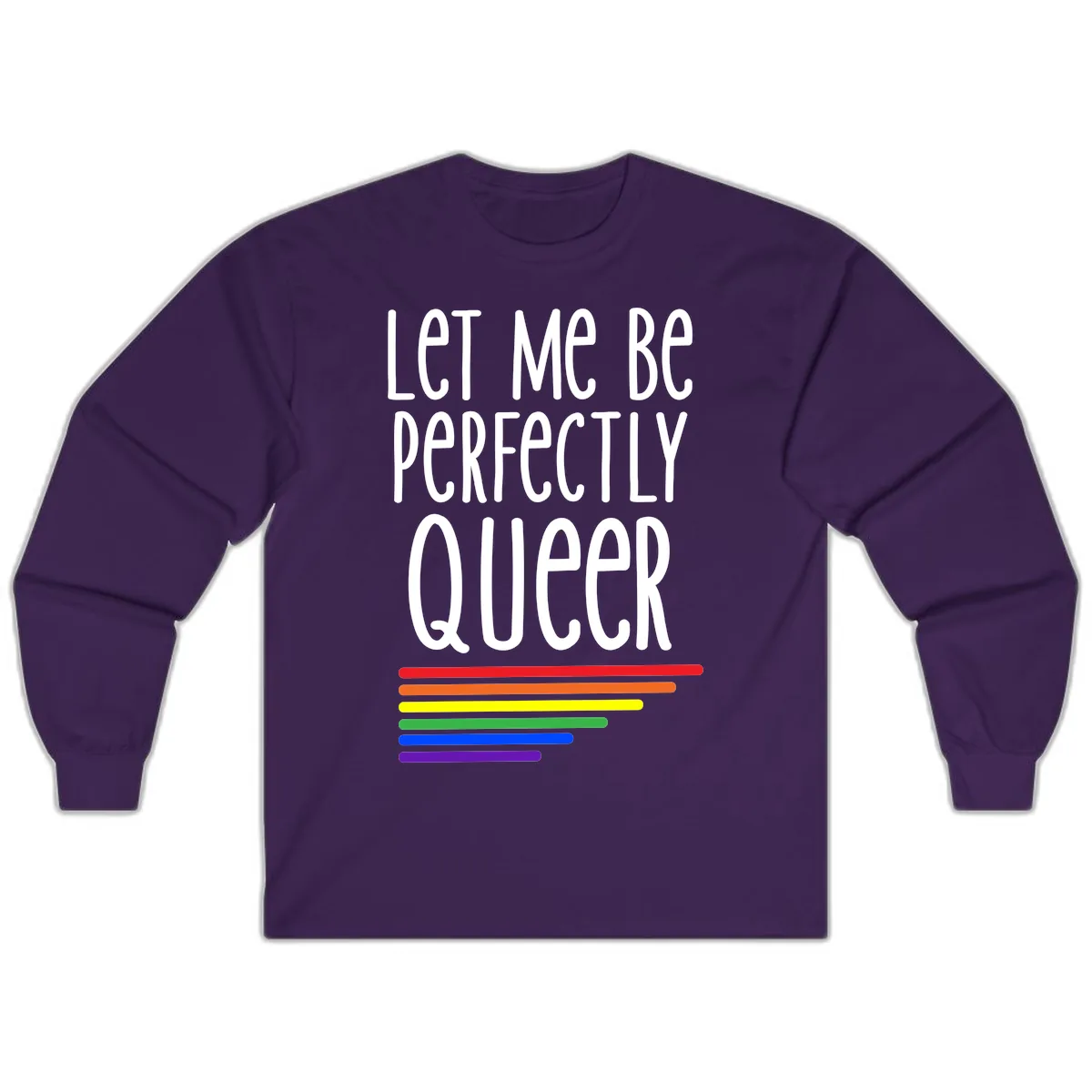 Let Me Be Perfectly Queer Long Sleeve in Purple