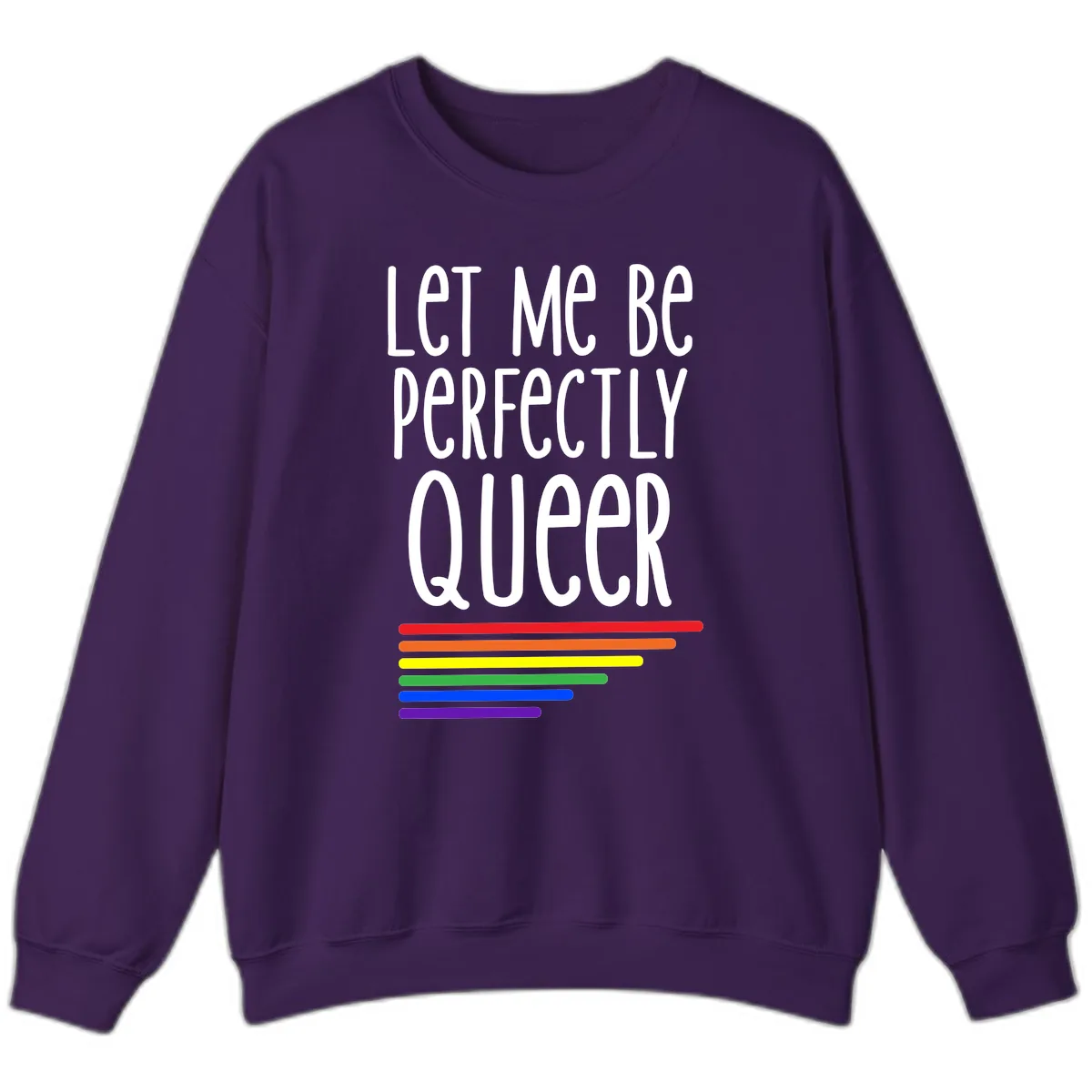 Let Me Be Perfectly Queer Sweatshirt in Purple