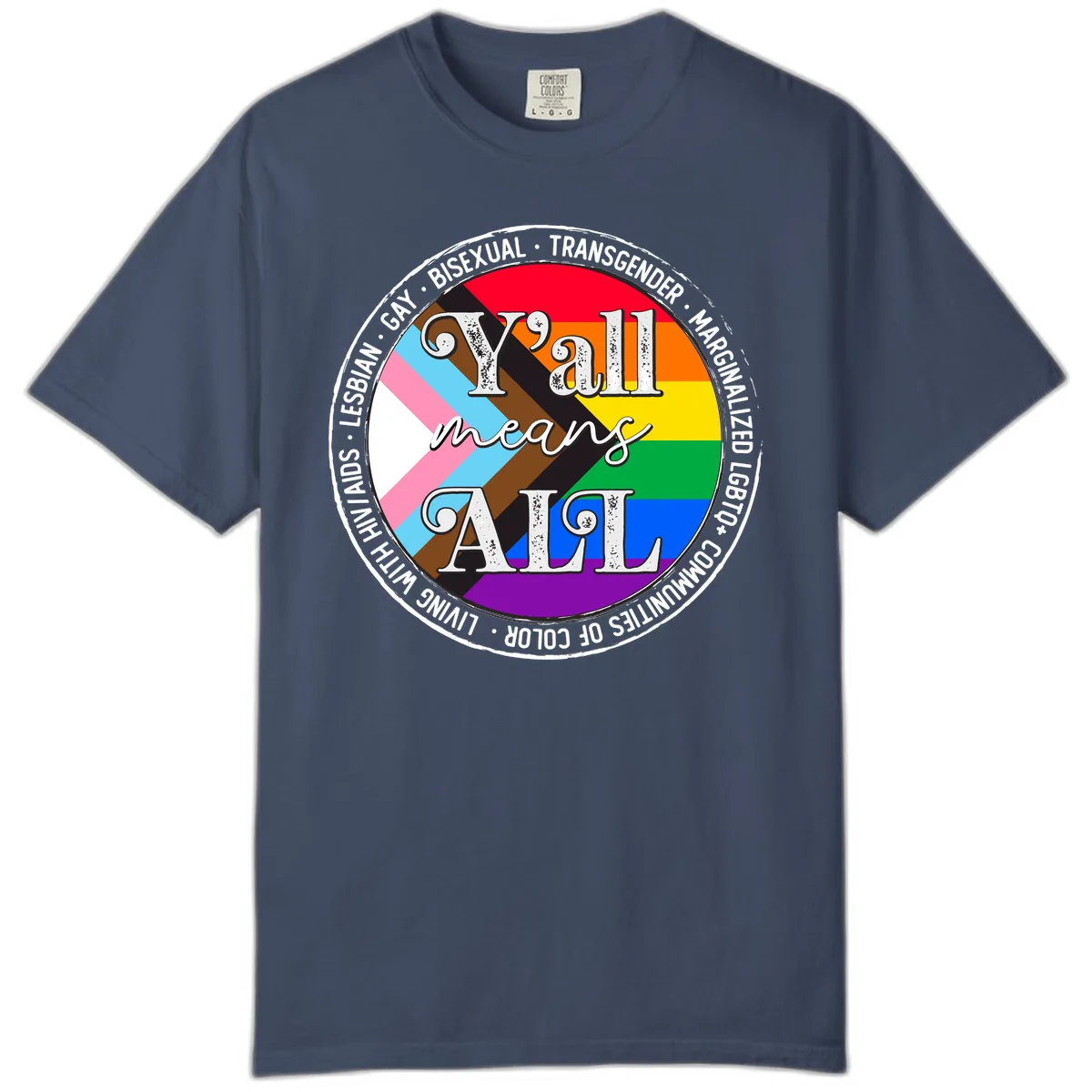 Y'all Means LGBTQ+ Pride Circle Comfort Color in Midnight