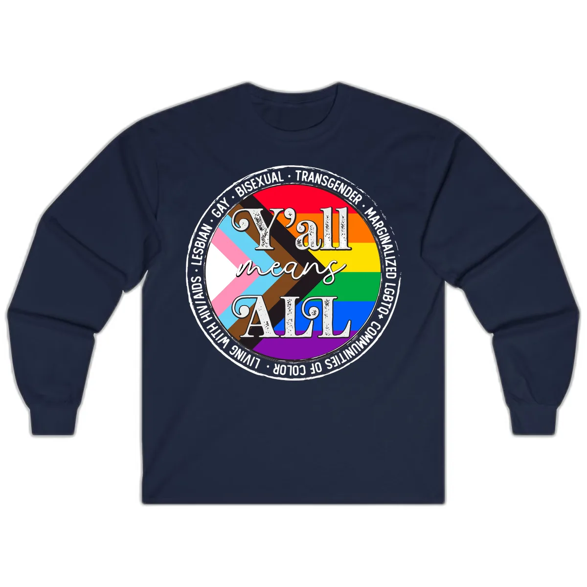 Y'all Means LGBTQ+ Pride Circle Long Sleeve in Navy
