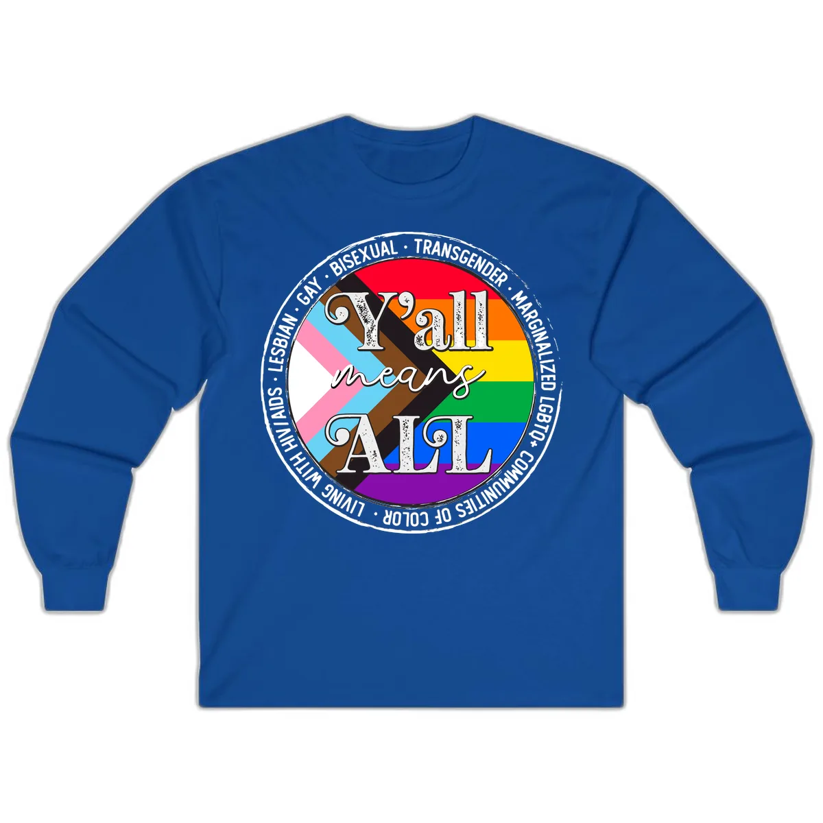 Y'all Means LGBTQ+ Pride Circle Long Sleeve in Royal
